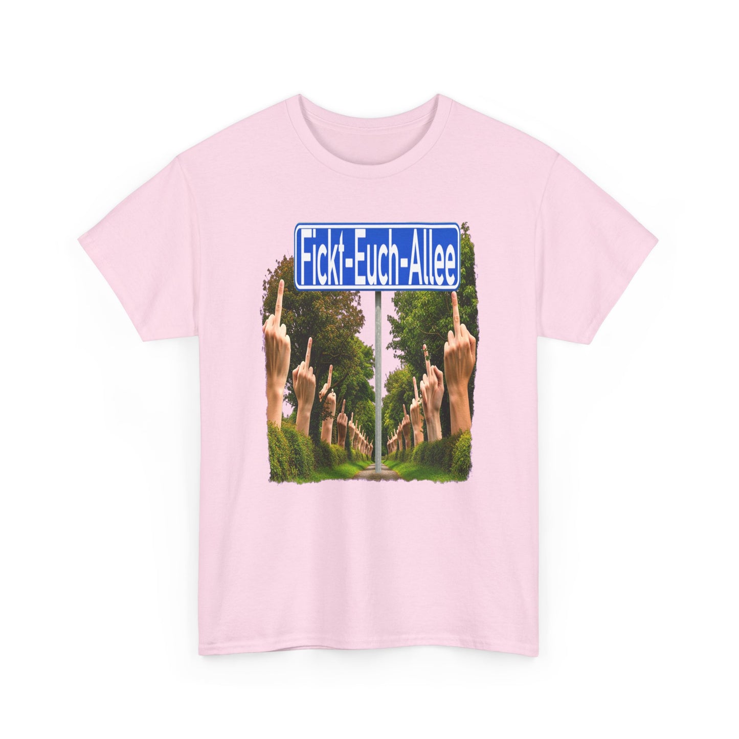 Fickt-Euch-Allee1 - T-Shirt