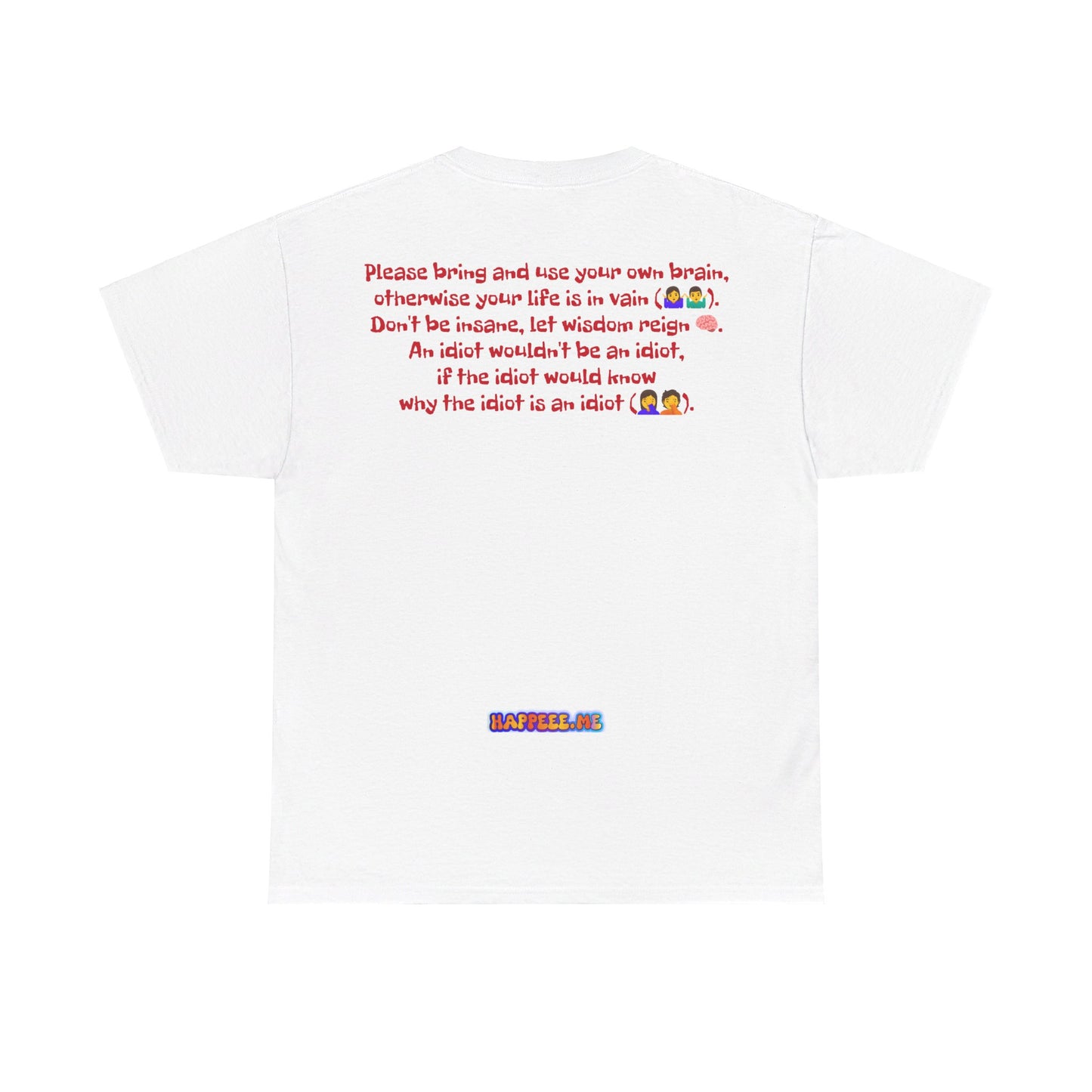 Bring your own Brain! - T-Shirt