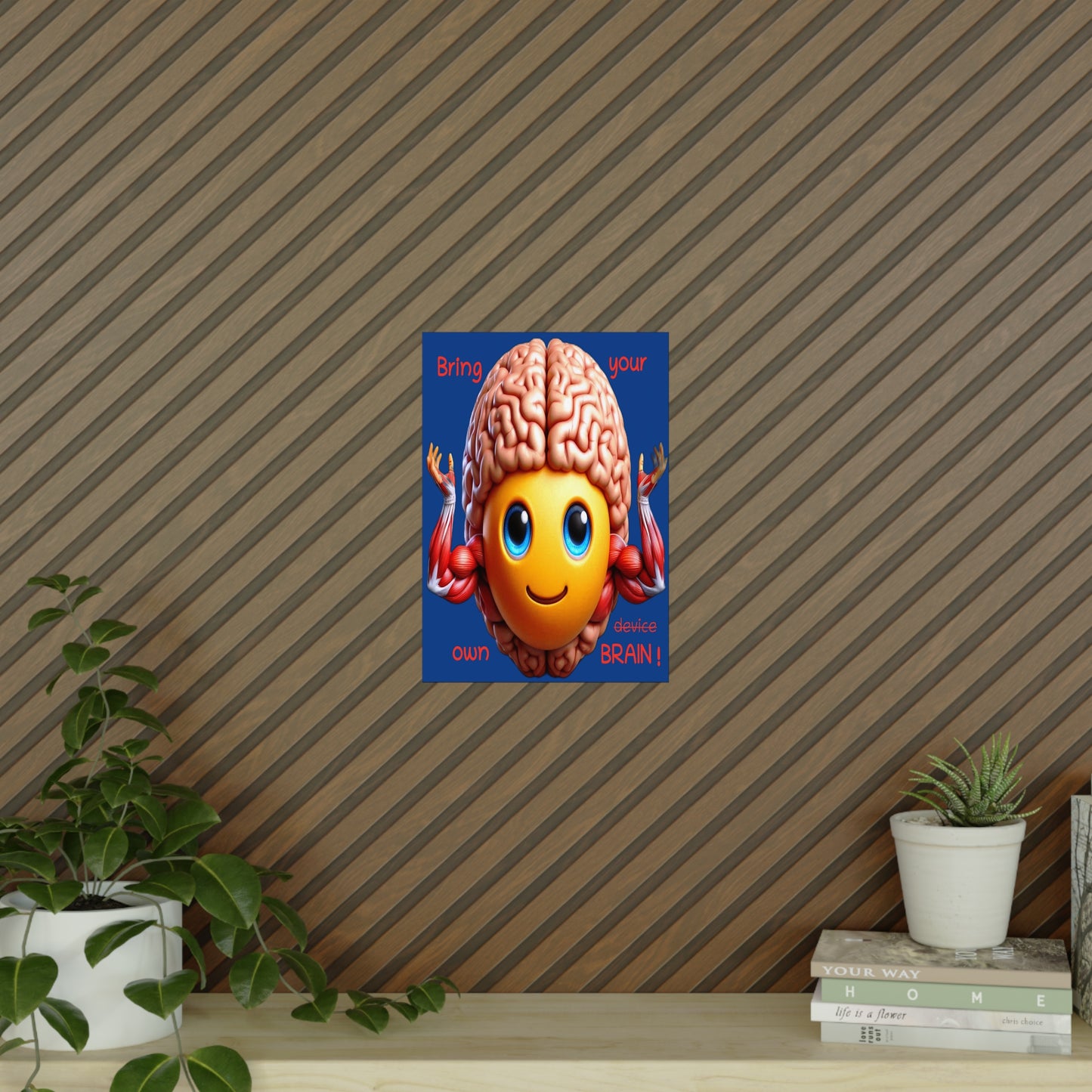Bring your own Brain! - Poster