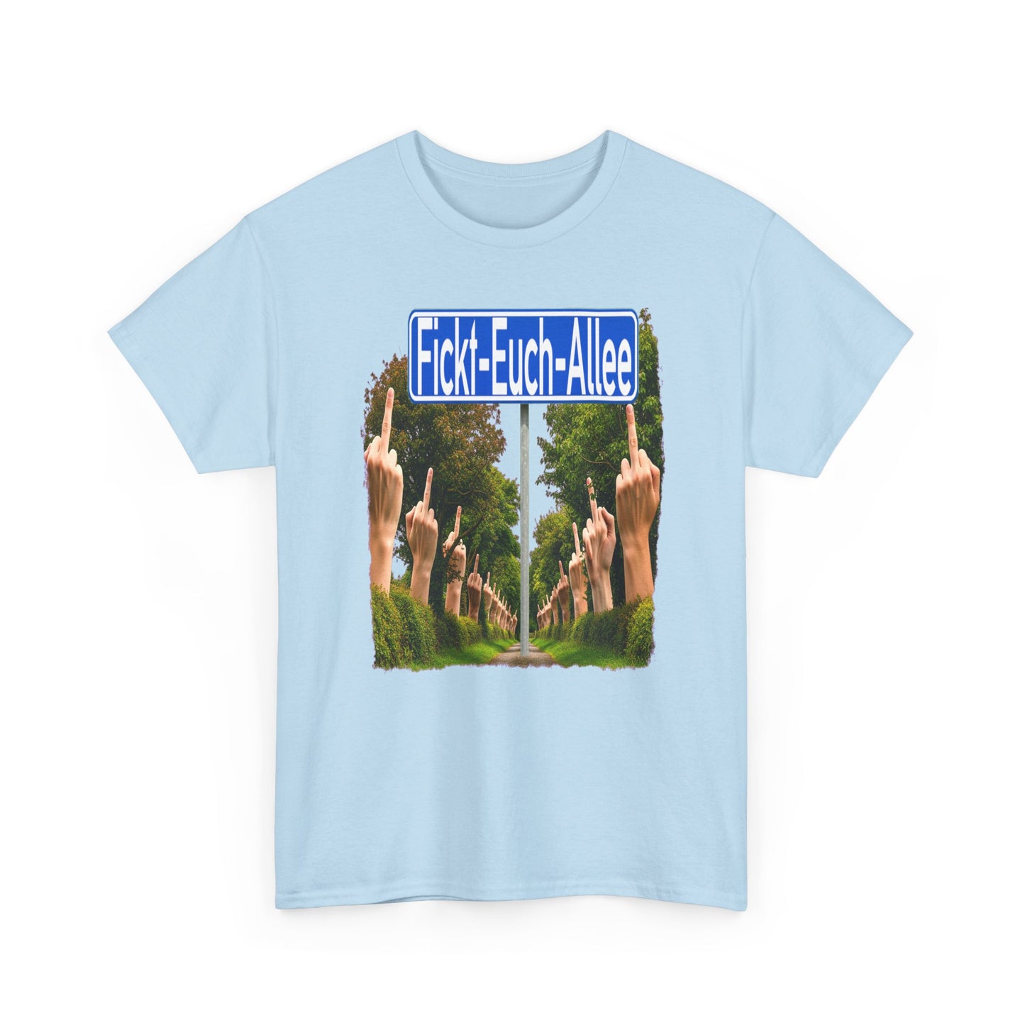 Fickt-Euch-Allee1 - T-Shirt