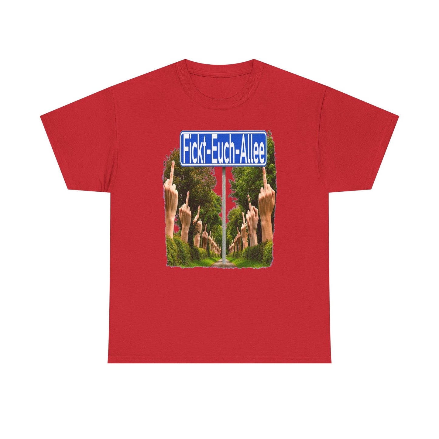 Fickt-Euch-Allee1 - T-Shirt