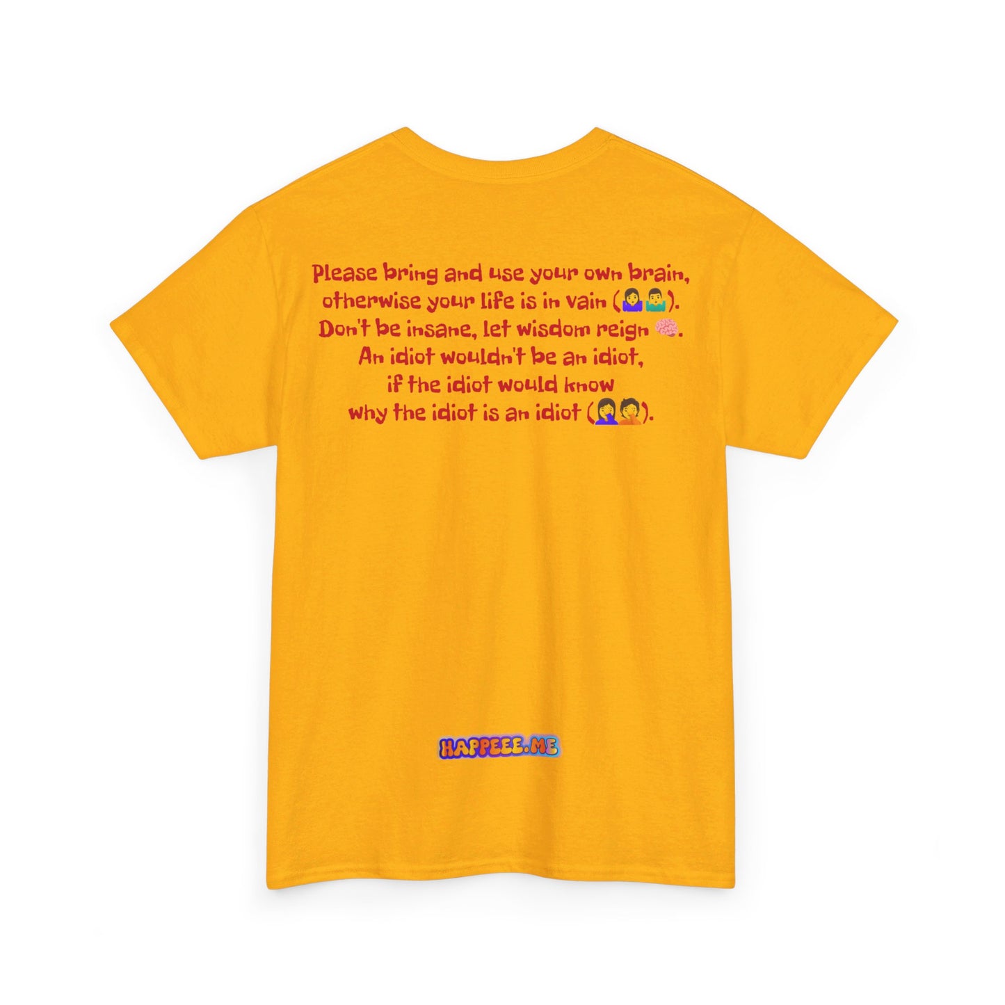 Bring your own Brain! - T-Shirt