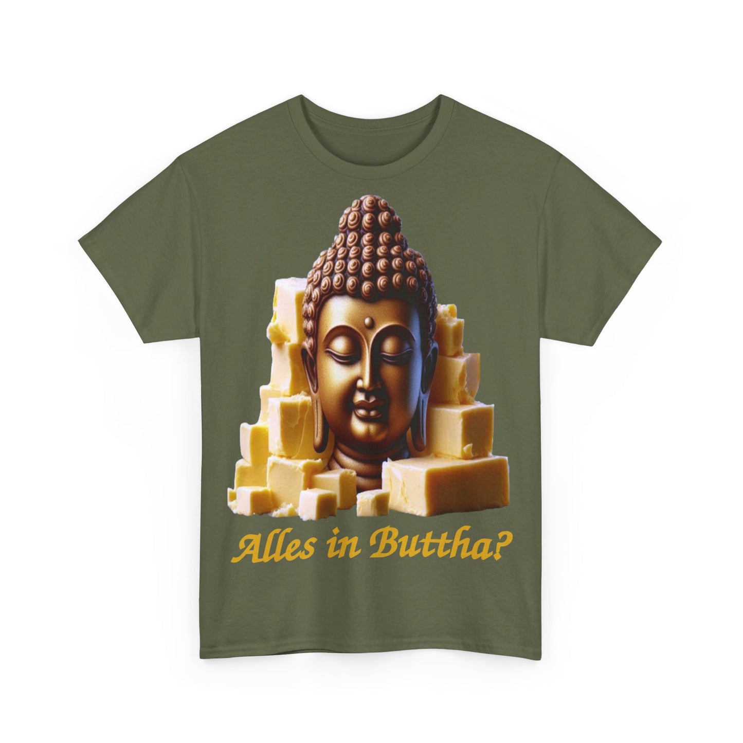 (Alles in) Buttha? - T-Shirt