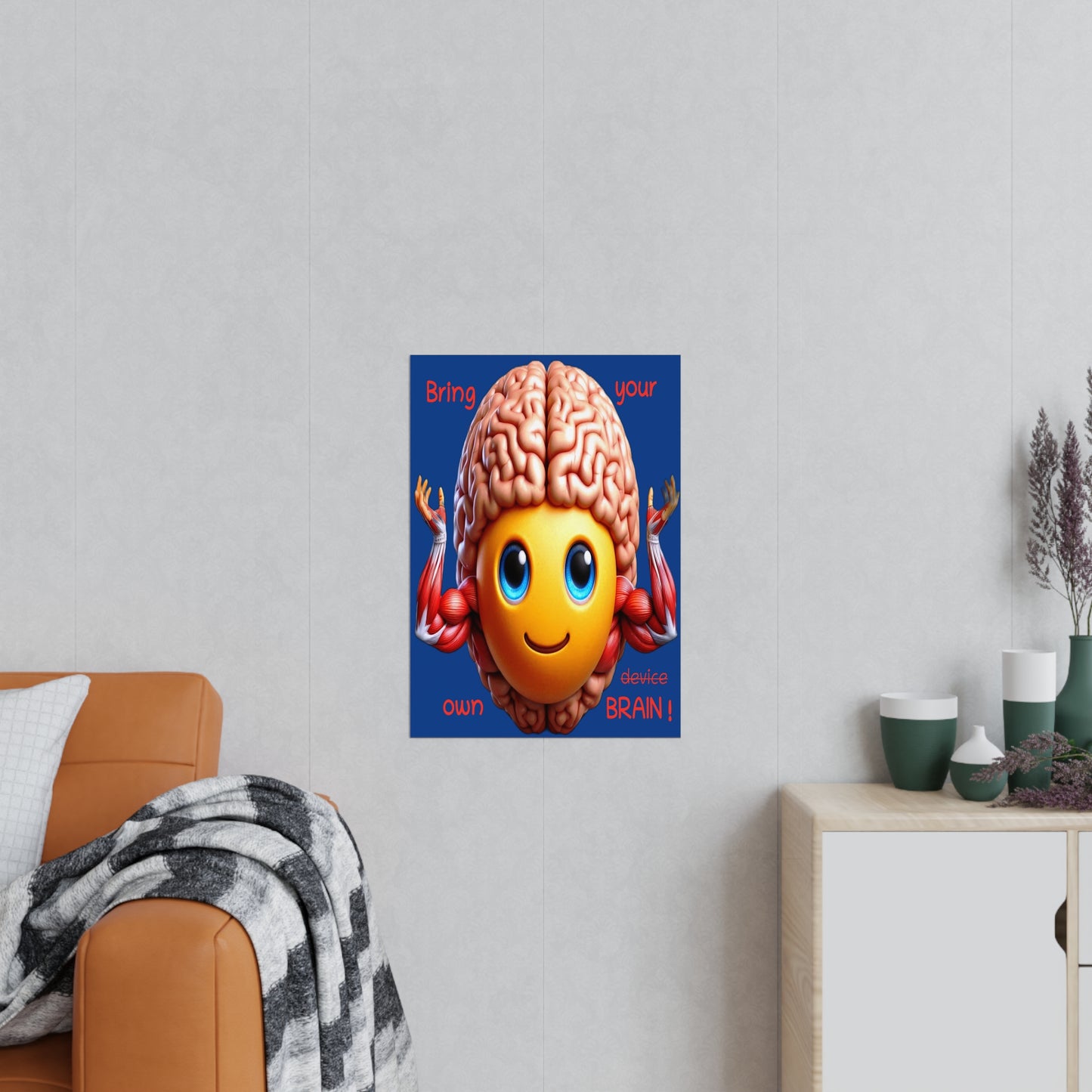 Bring your own Brain! - Poster
