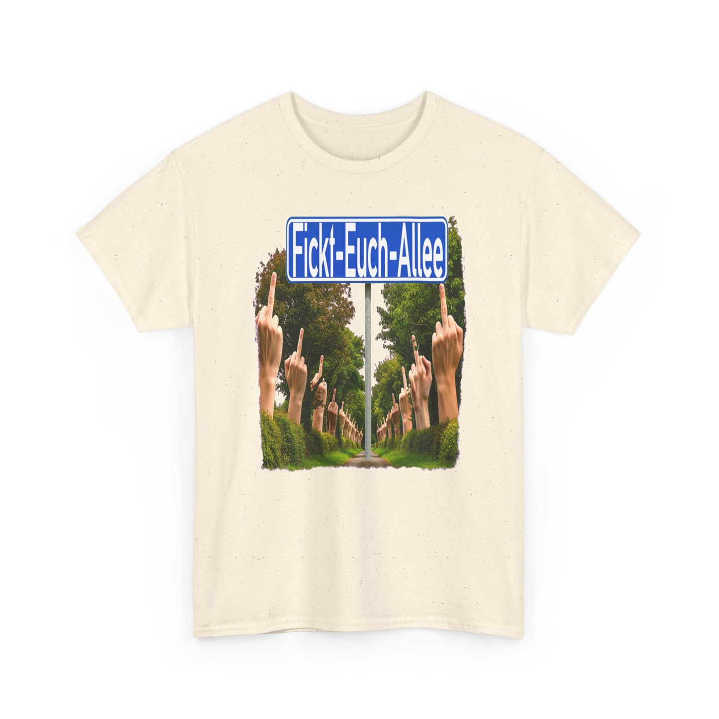 Fickt-Euch-Allee1 - T-Shirt