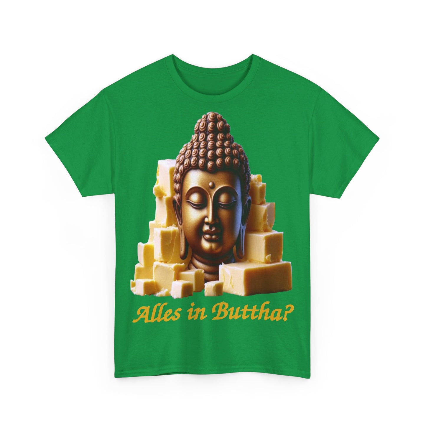 (Alles in) Buttha? - T-Shirt