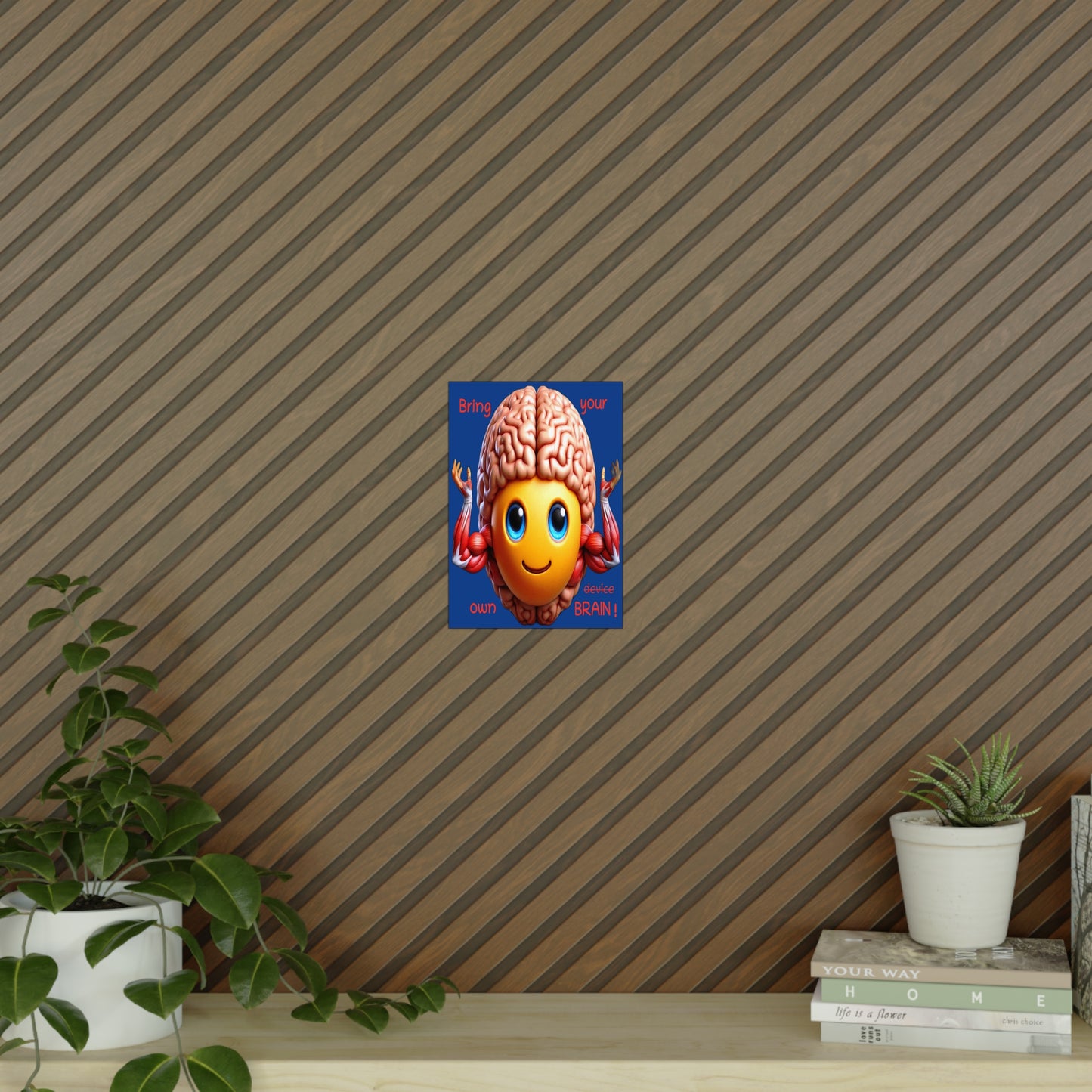 Bring your own Brain! - Poster