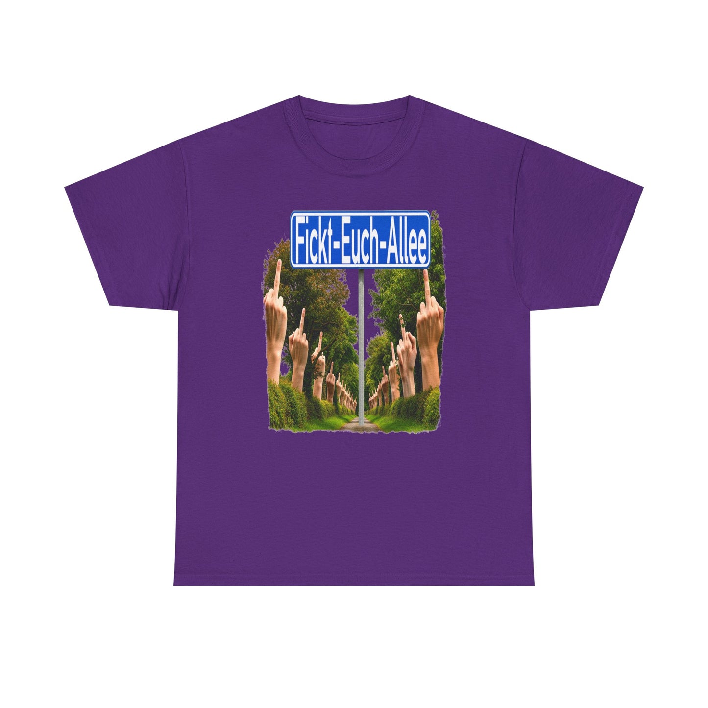 Fickt-Euch-Allee1 - T-Shirt