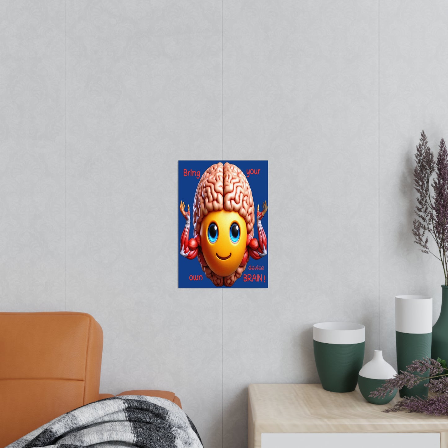 Bring your own Brain! - Poster