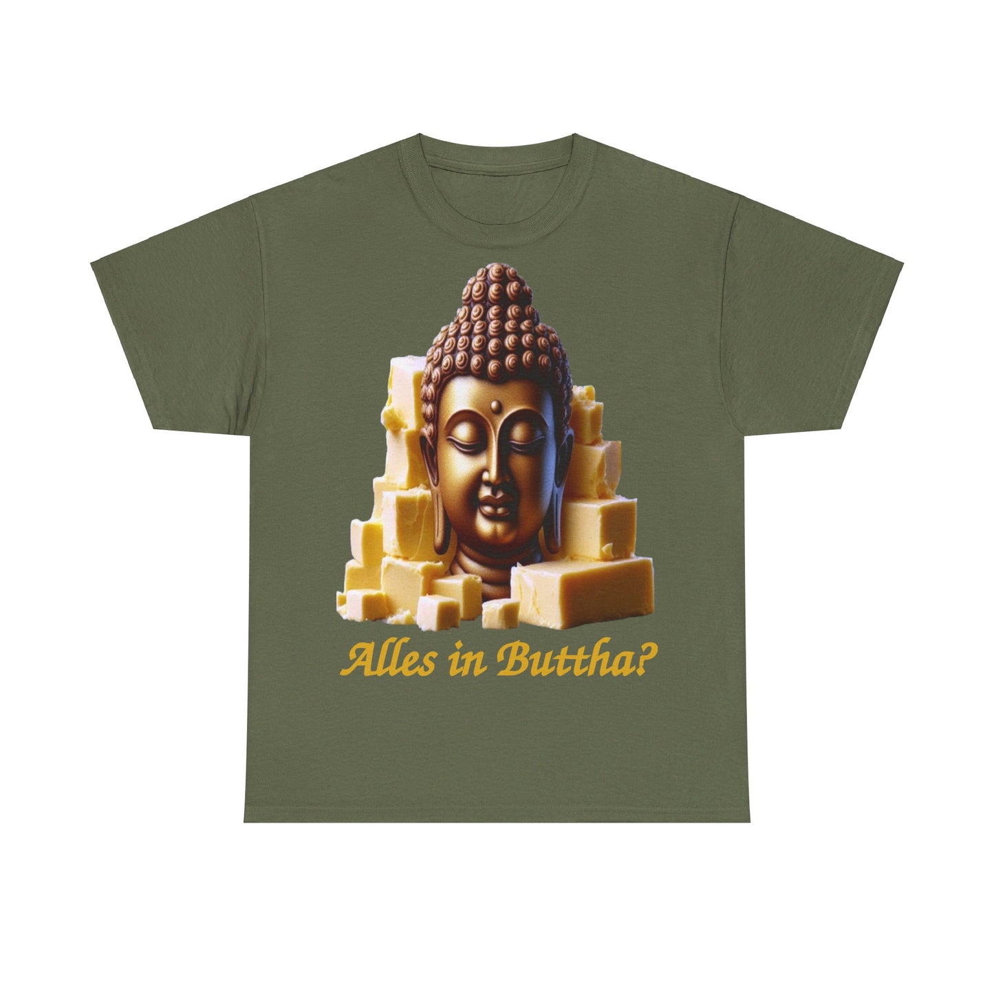 (Alles in) Buttha? - T-Shirt