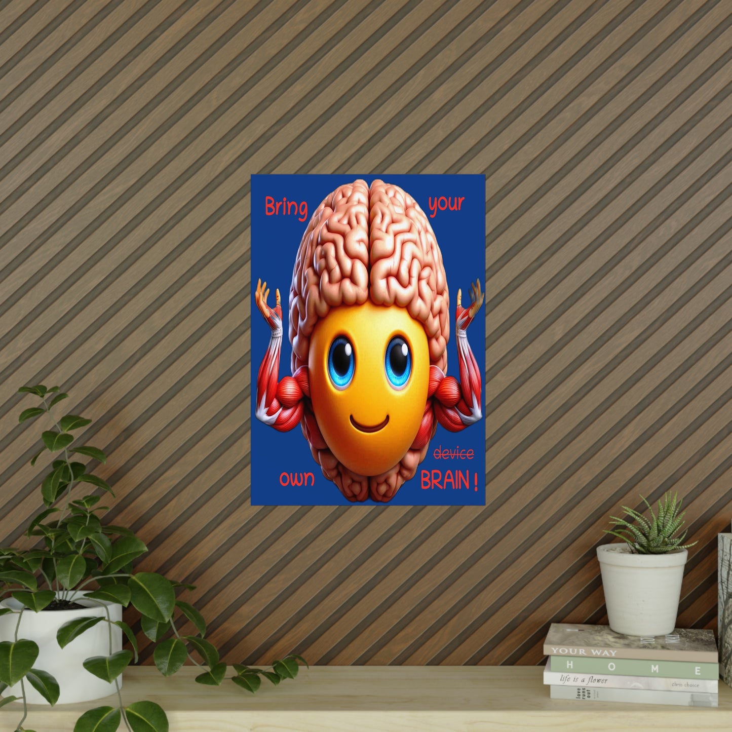 Bring your own Brain! - Poster