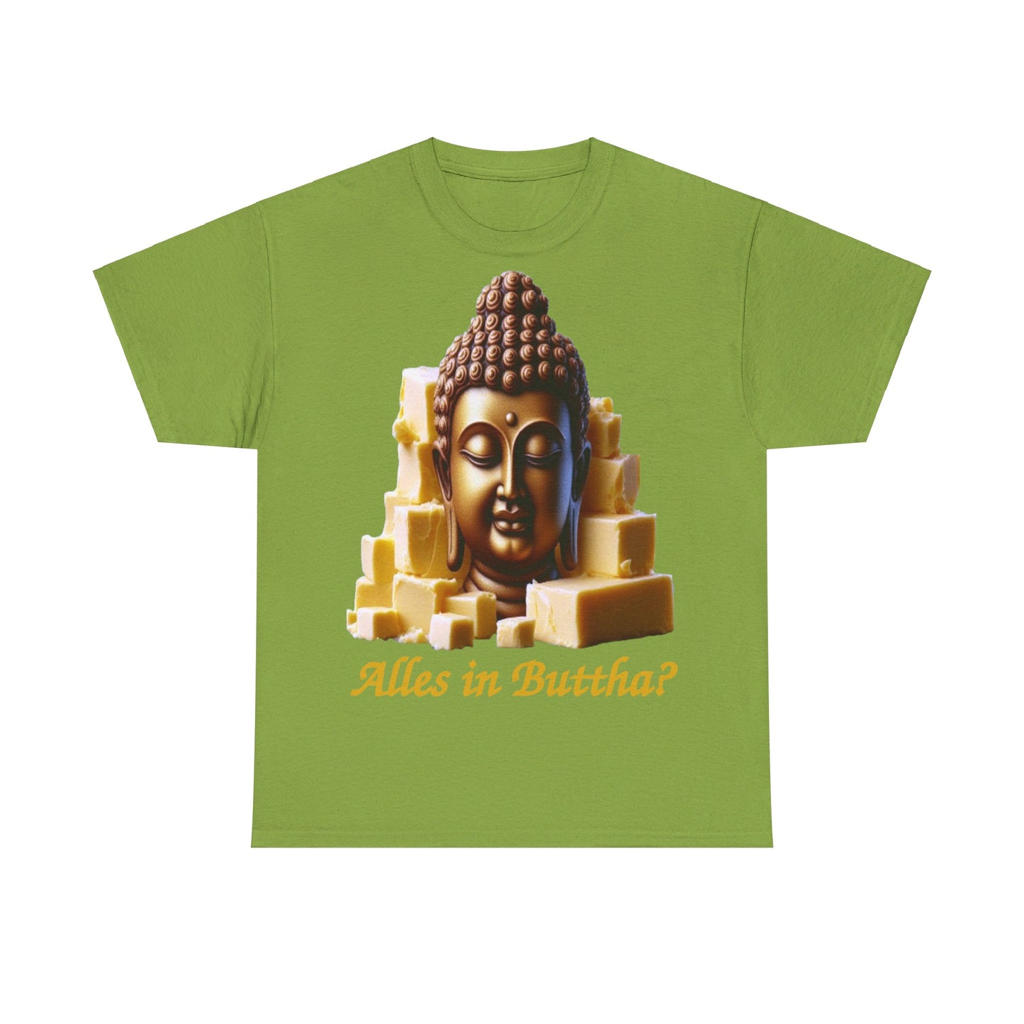 (Alles in) Buttha? - T-Shirt