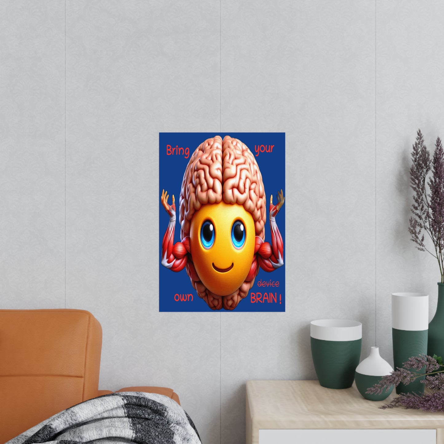 Bring your own Brain! - Poster
