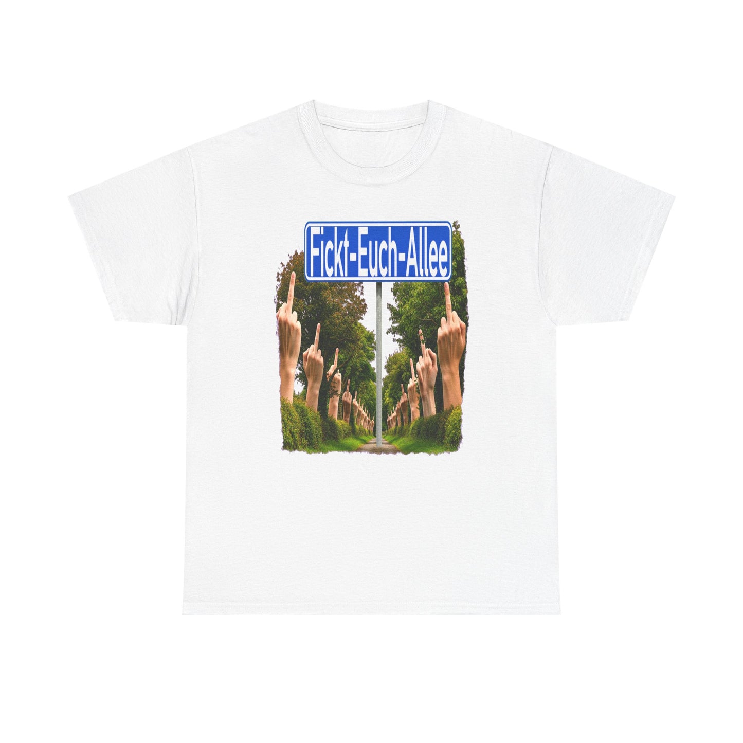 Fickt-Euch-Allee1 - T-Shirt
