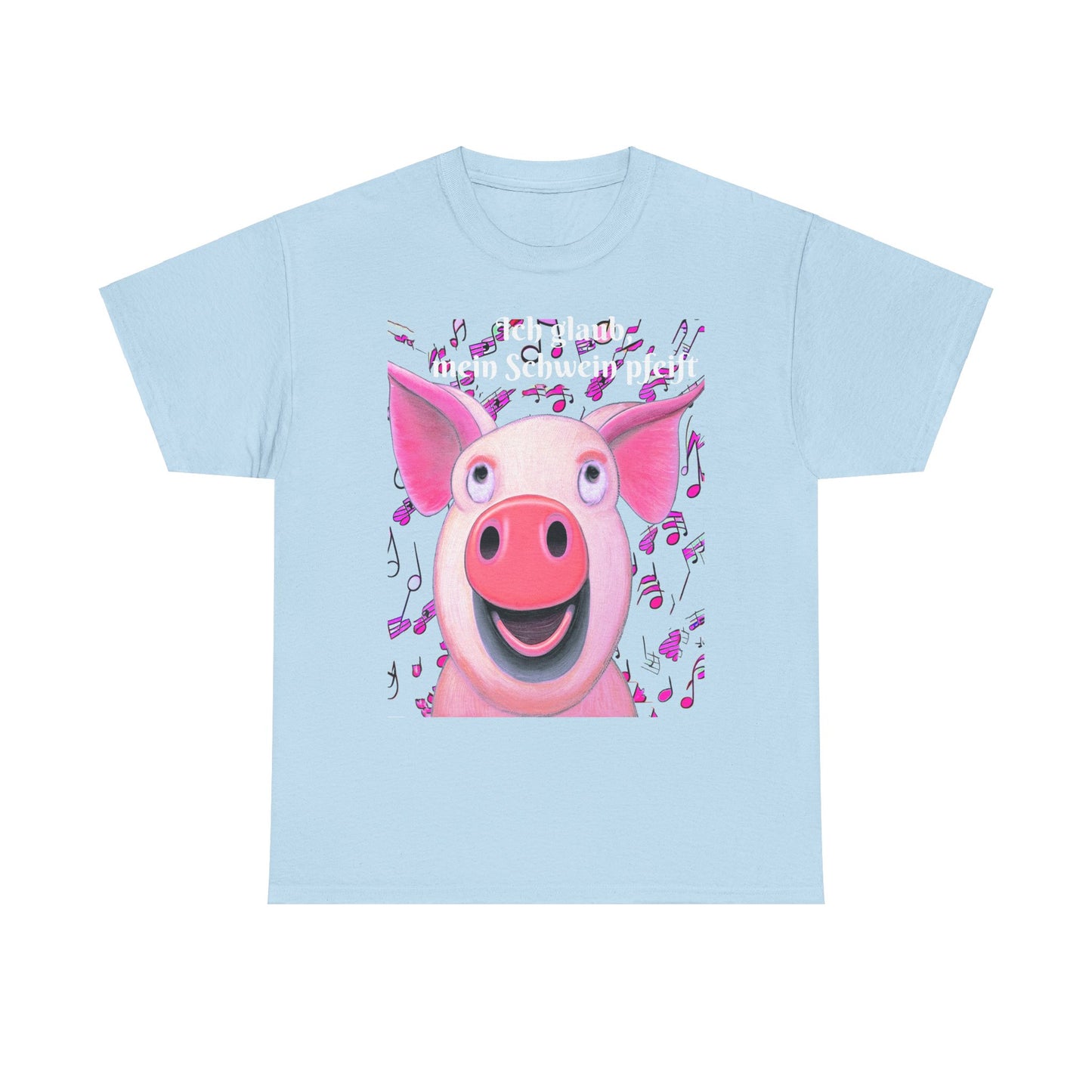 Mein Schwein pfeift - T-Shirt (Unisex)