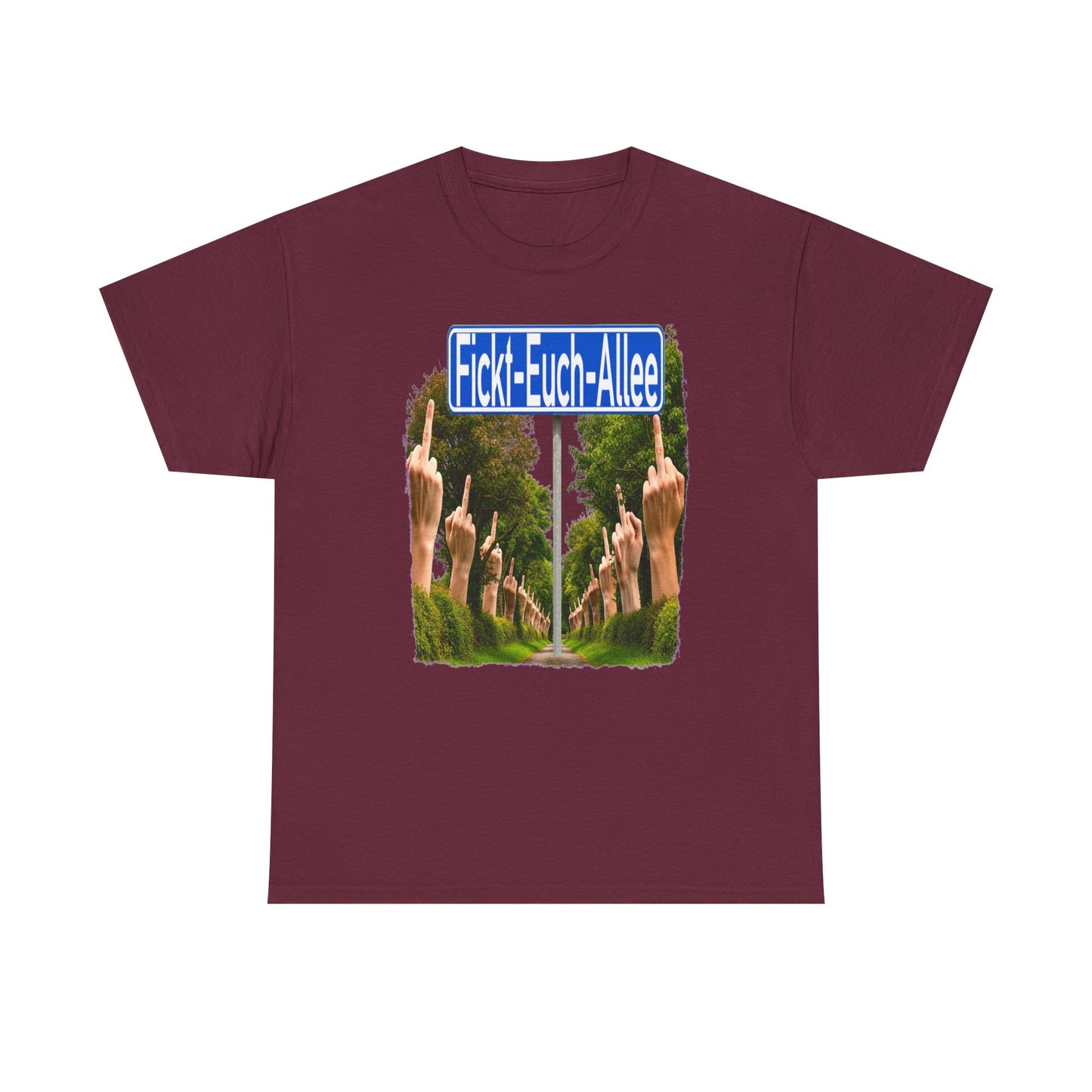 Fickt-Euch-Allee1 - T-Shirt