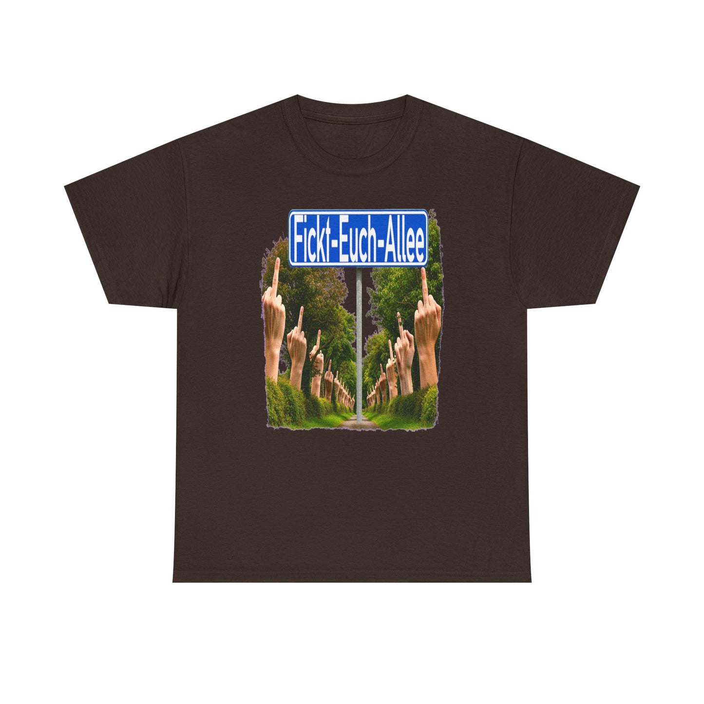 Fickt-Euch-Allee1 - T-Shirt