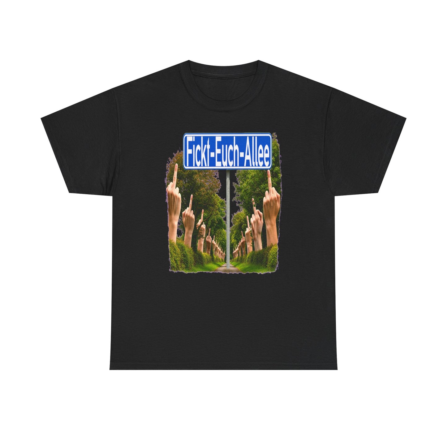 Fickt-Euch-Allee1 - T-Shirt