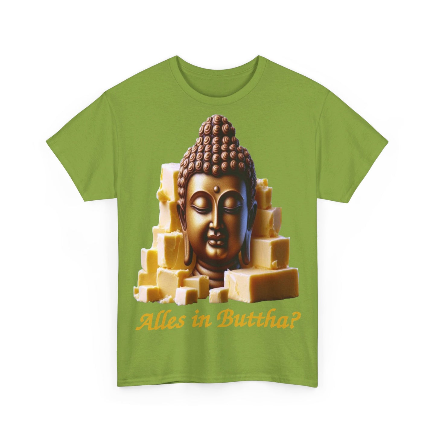(Alles in) Buttha? - T-Shirt