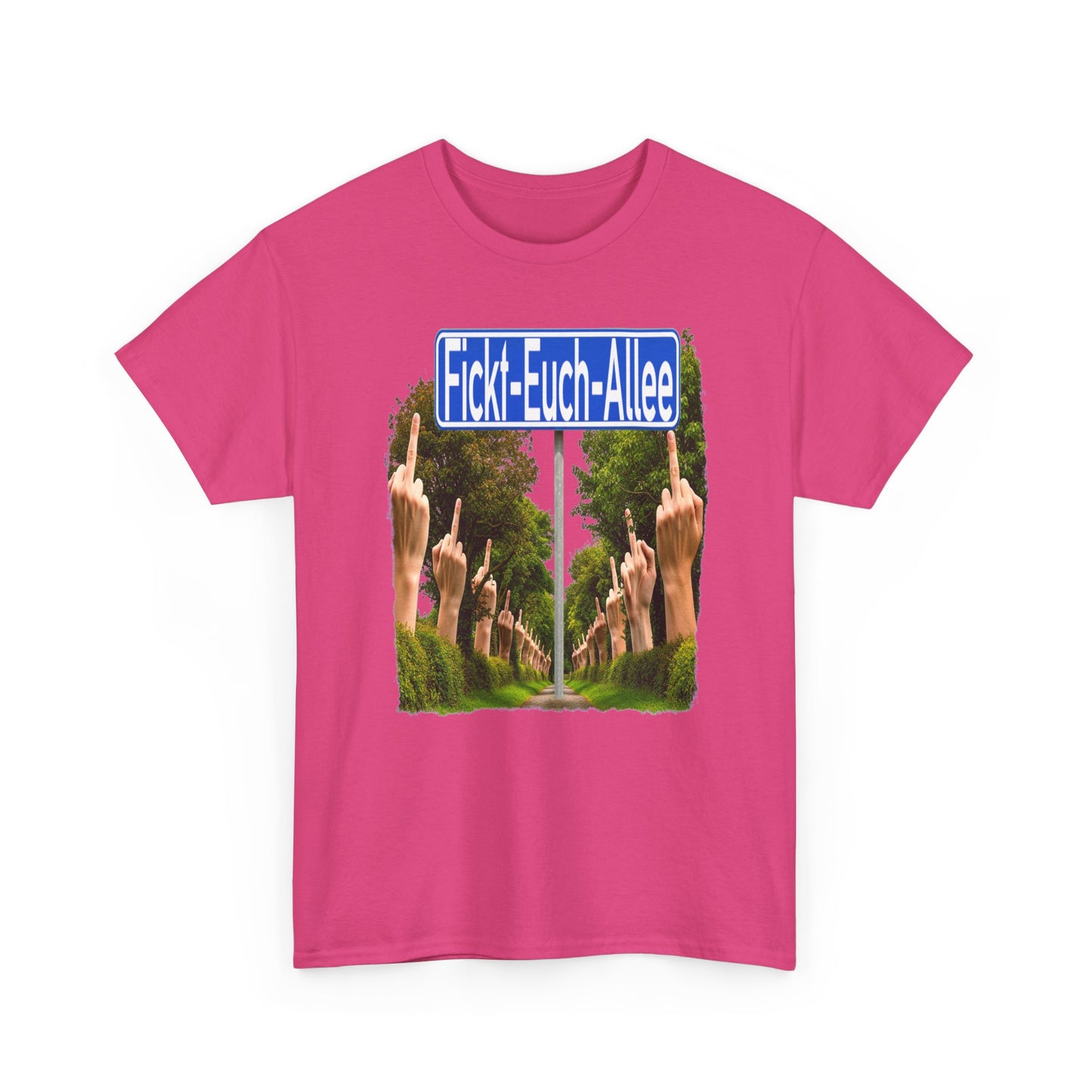 Fickt-Euch-Allee1 - T-Shirt
