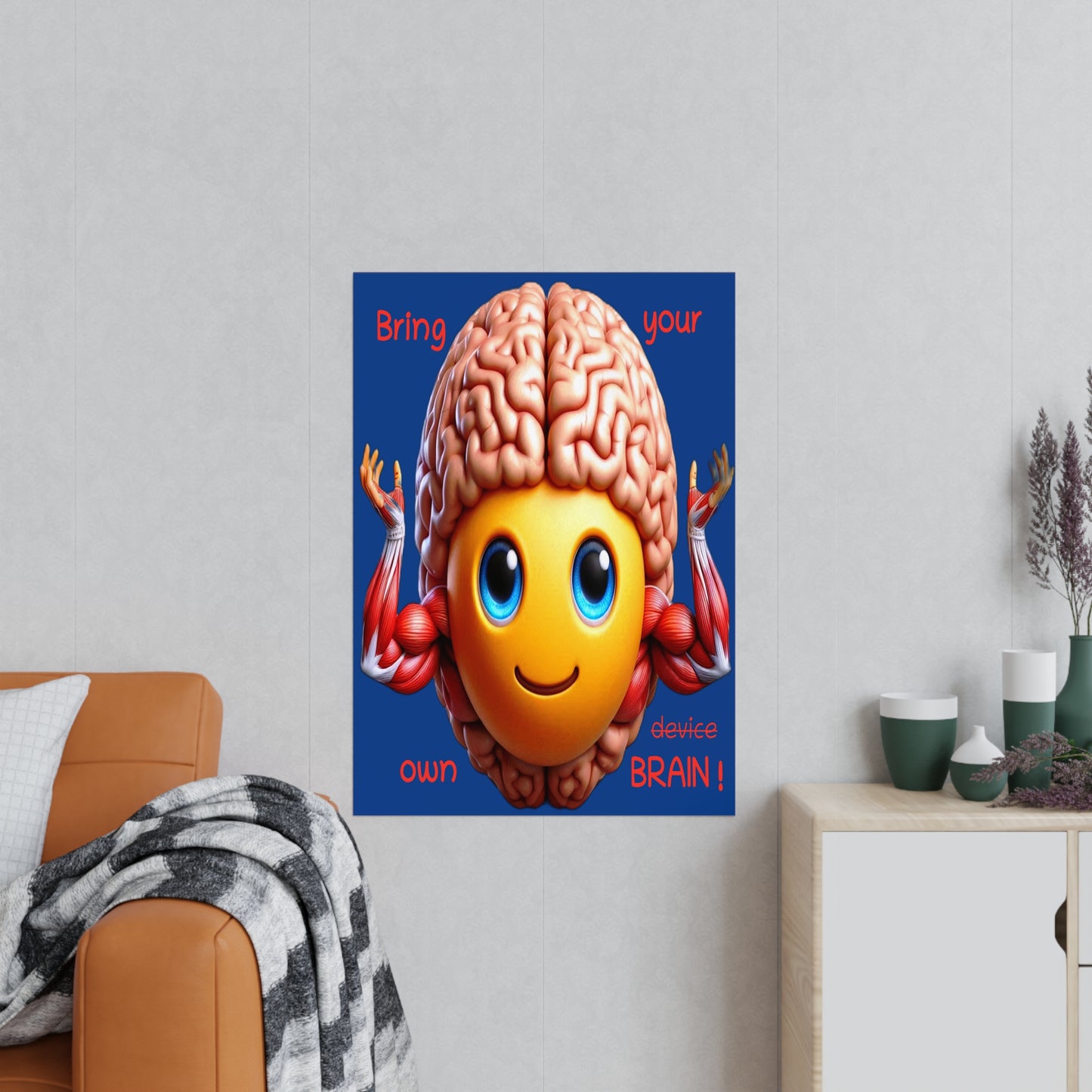 Bring your own Brain! - Poster