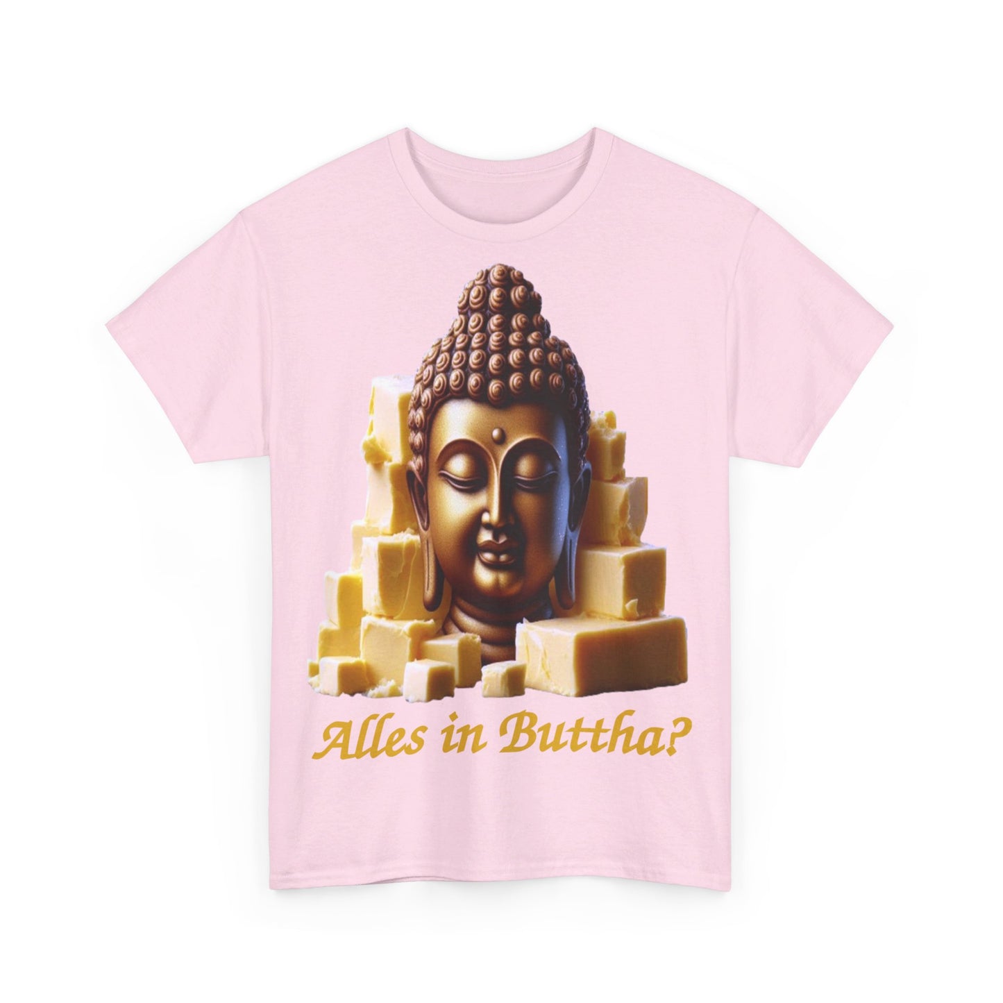(Alles in) Buttha? - T-Shirt