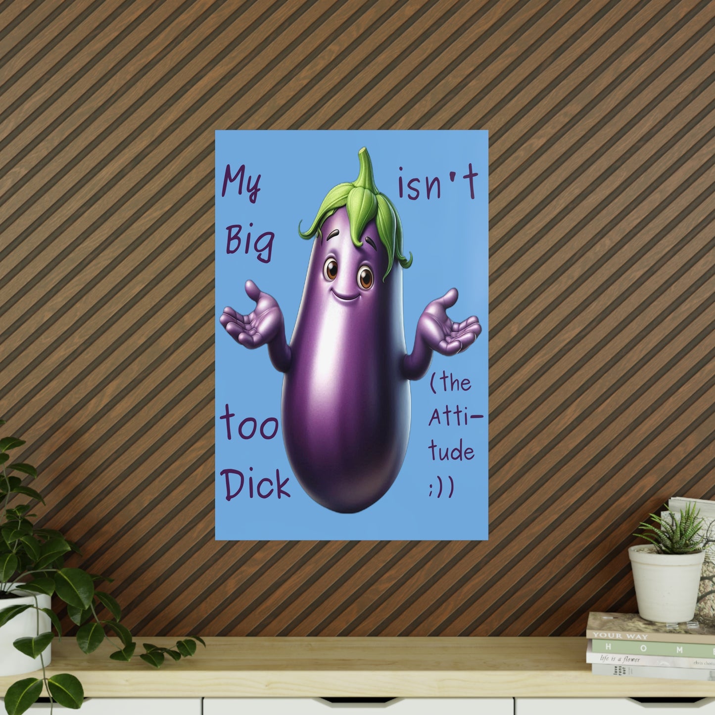 Big Dick without the attitude - Portrait Poster
