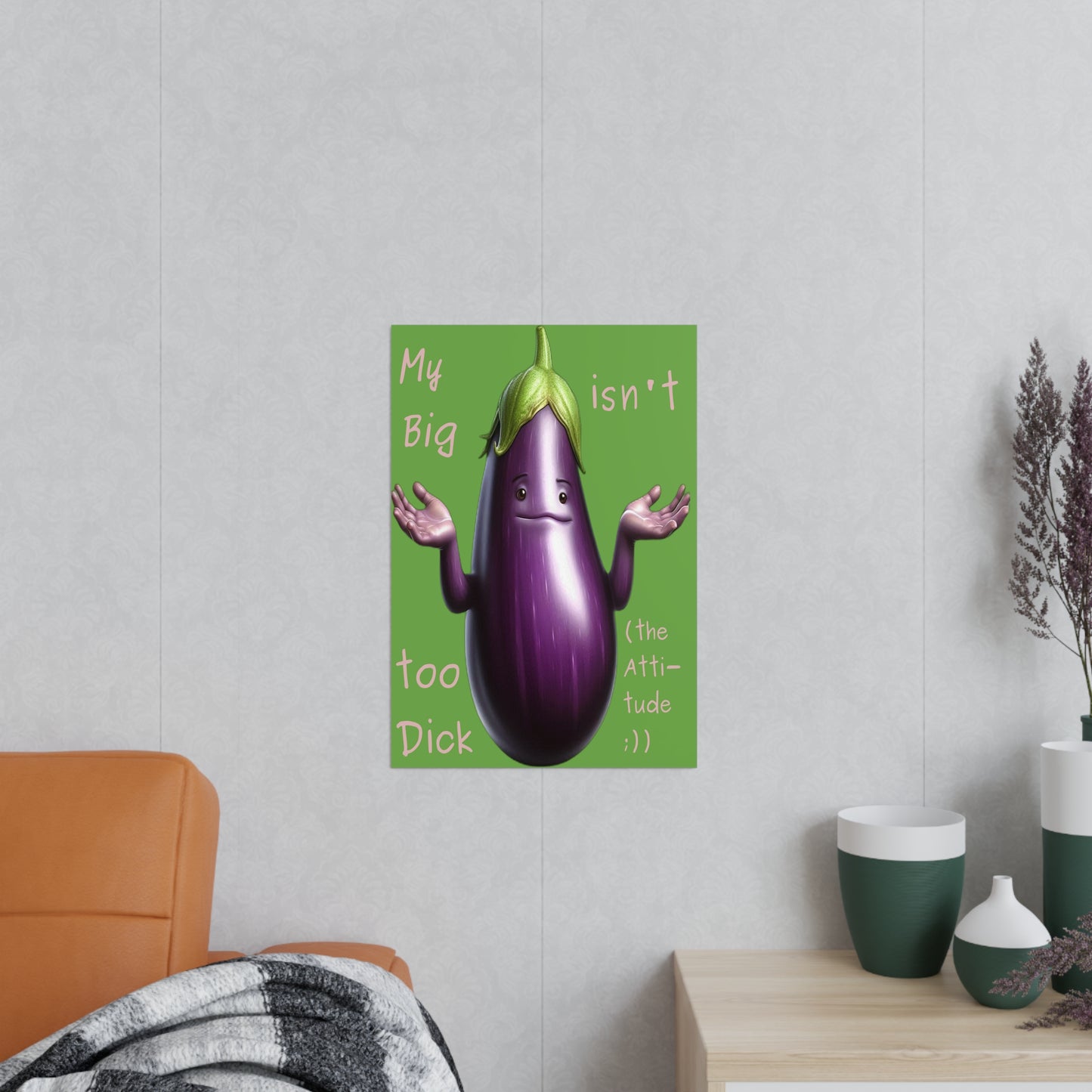 Big Dick without attitude - Portrait Poster