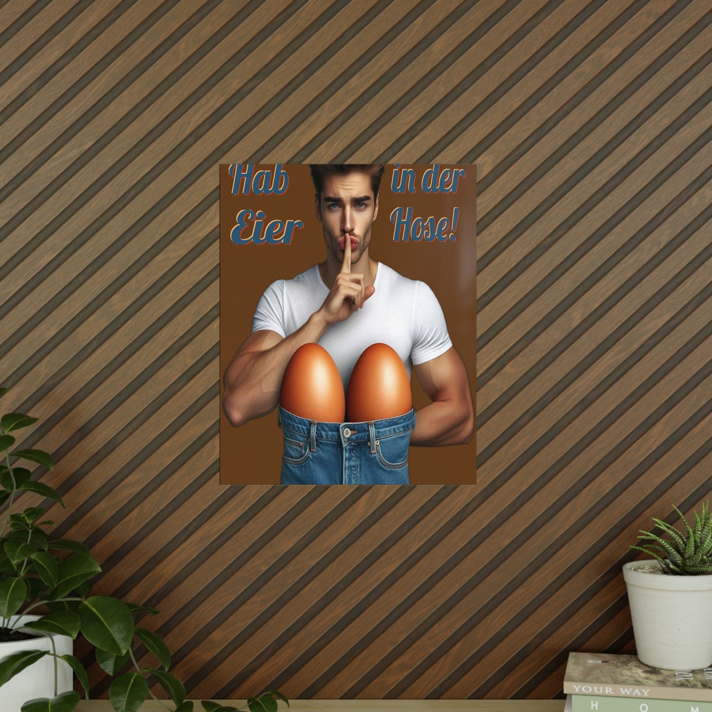 Eier Hose Mann - Poster