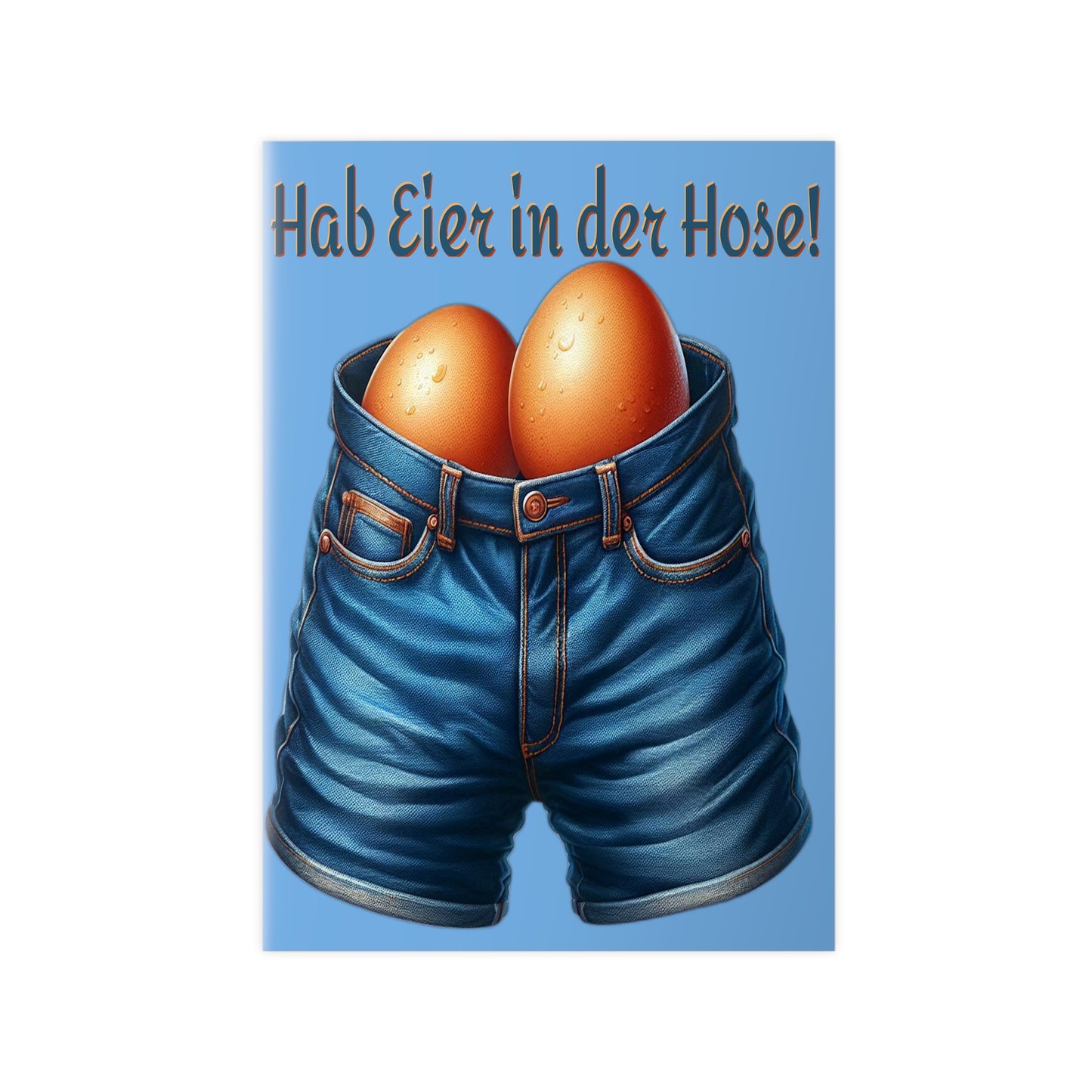 Eier in Hose - Poster