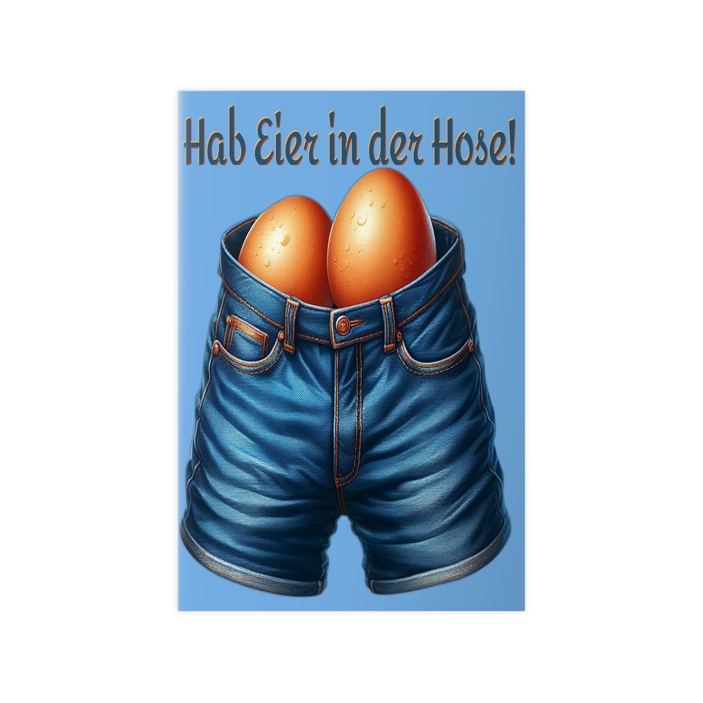 Eier in Hose - Poster