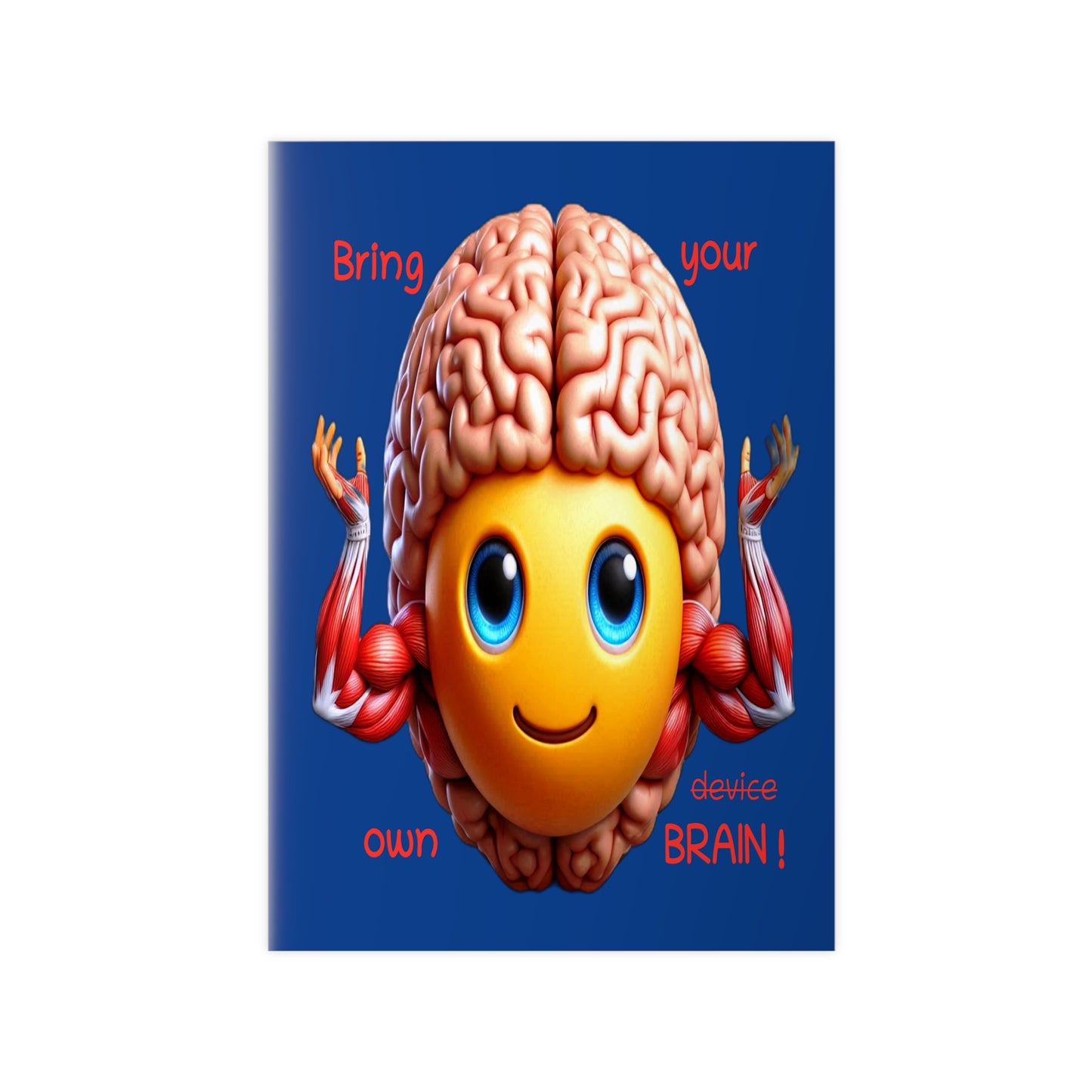 Bring your own Brain! - Portrait Poster