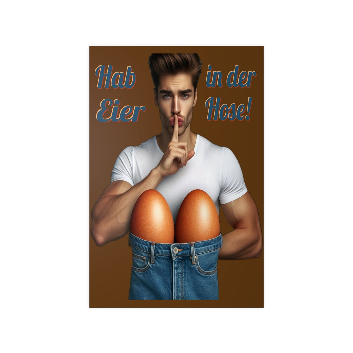 Eier Hose Mann - Poster
