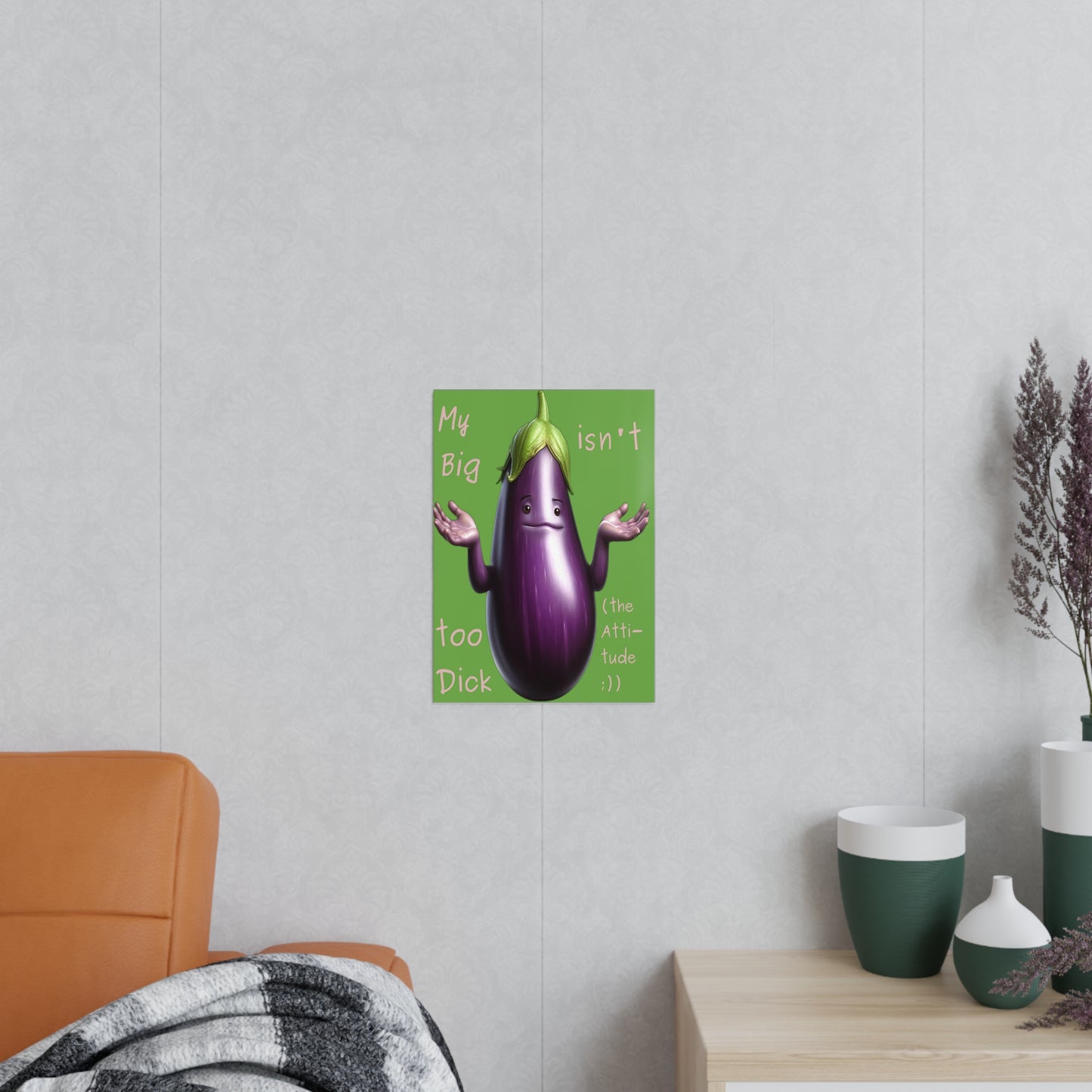 Big Dick without attitude - Portrait Poster