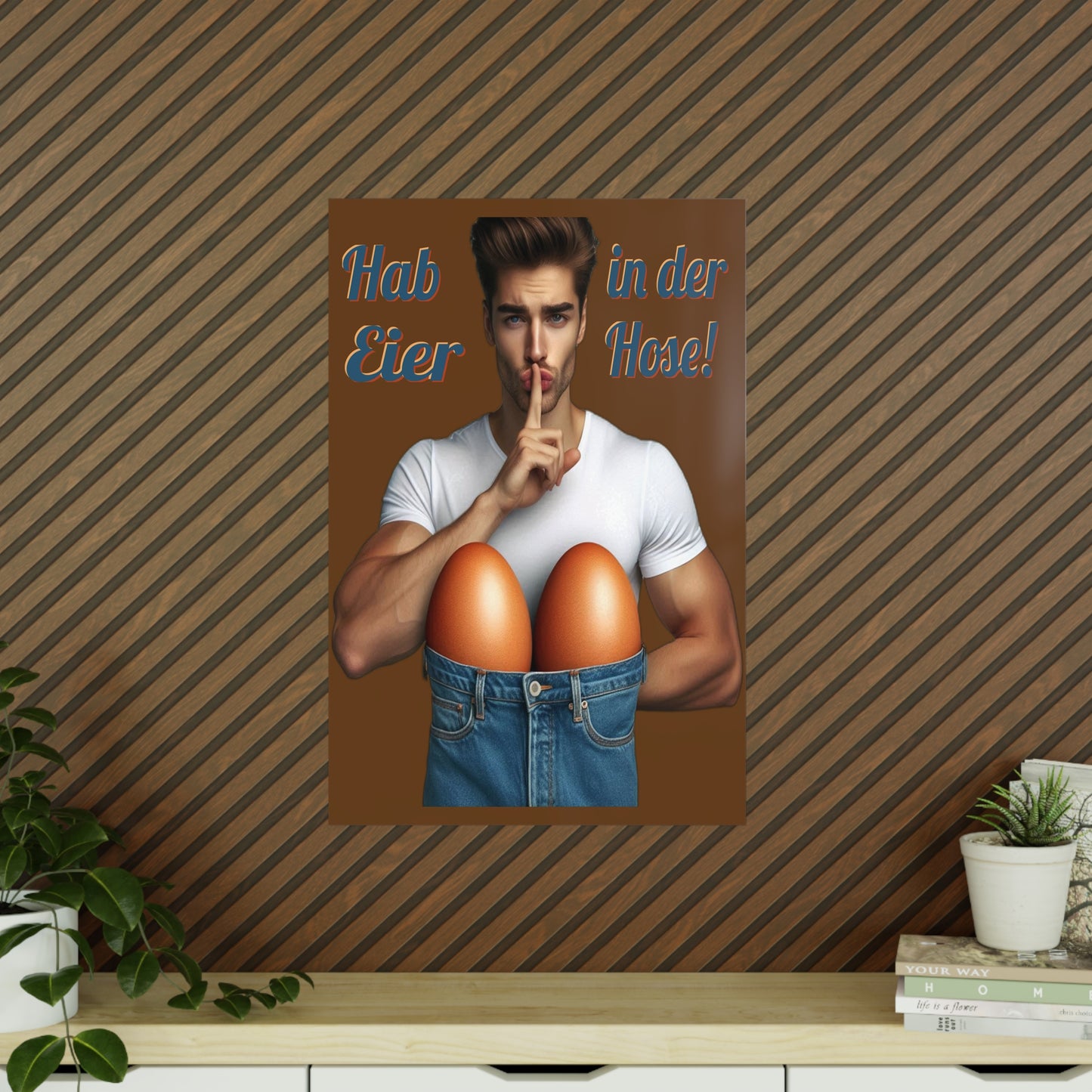 Eier Hose Mann - Poster