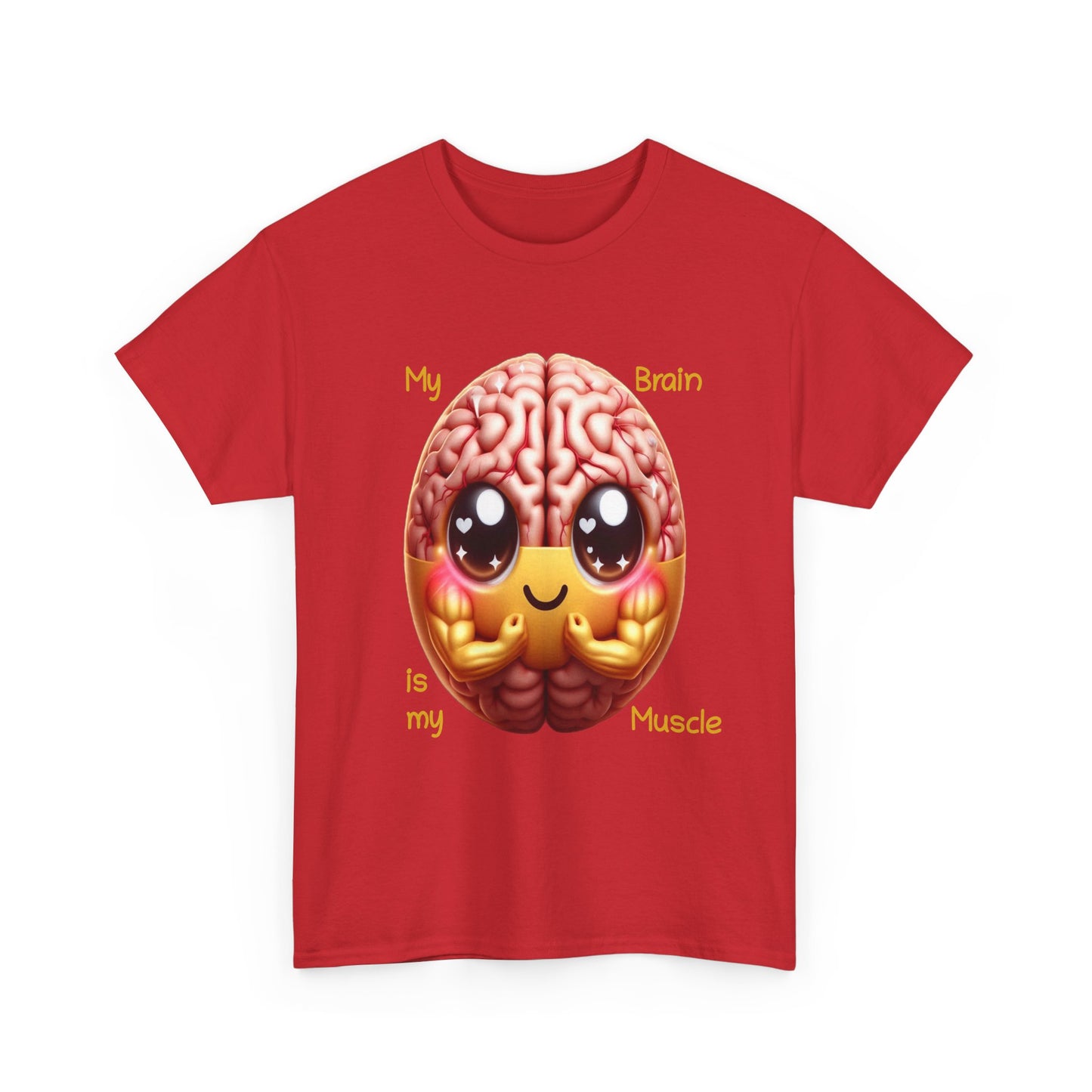 My Brain is my Muscle - T-Shirt (Unisex)