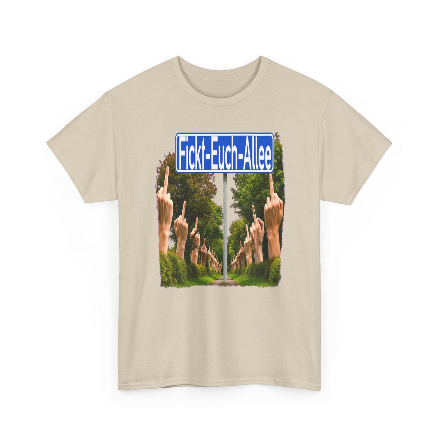 Fickt-Euch-Allee1 - T-Shirt