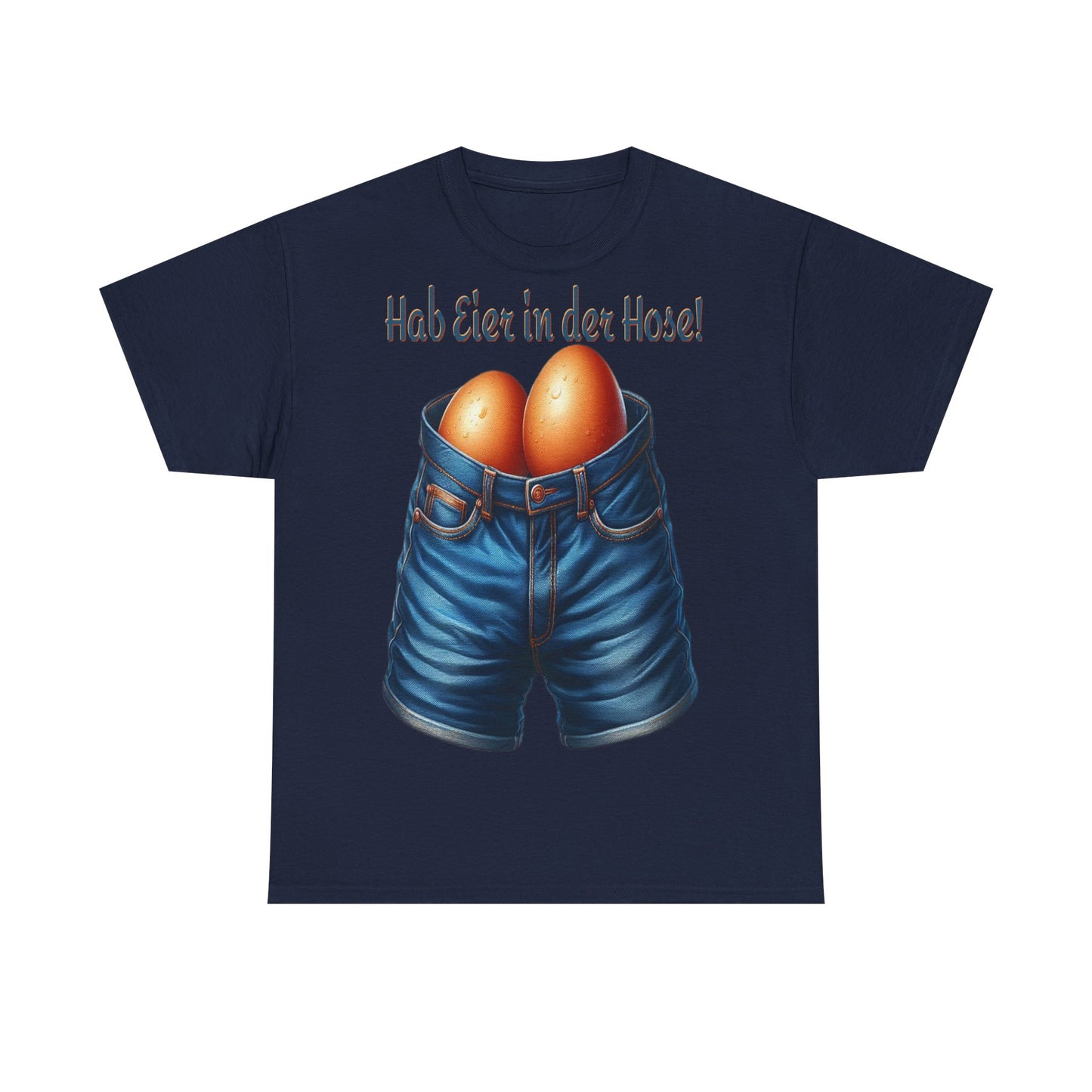 Eier in Hose - T-Shirt