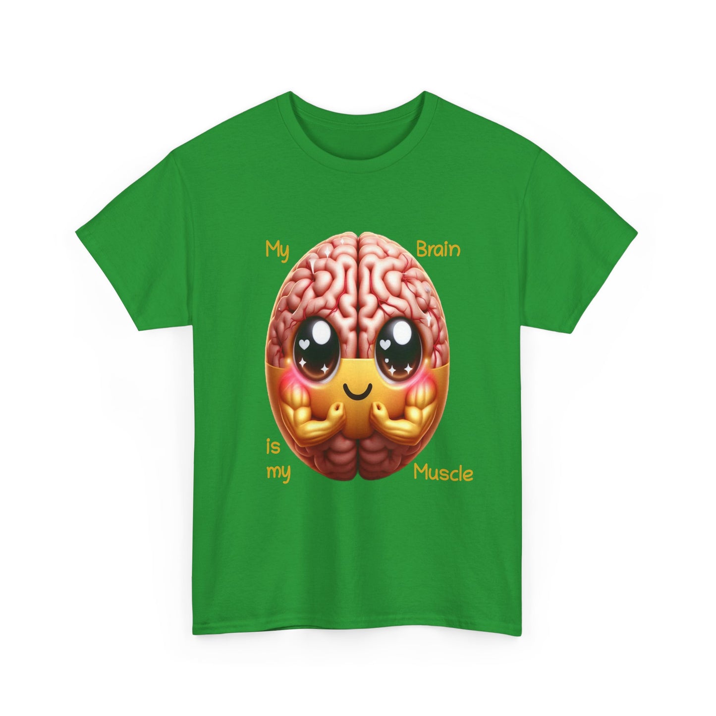 My Brain is my Muscle - T-Shirt (Unisex)