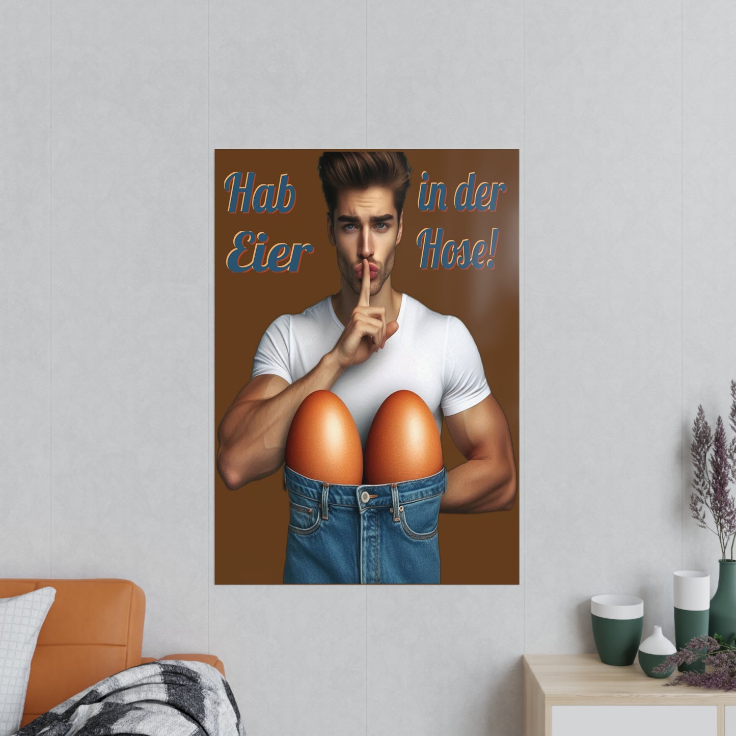 Eier Hose Mann - Poster