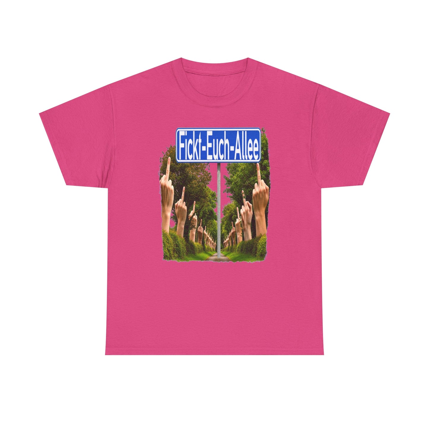 Fickt-Euch-Allee1 - T-Shirt