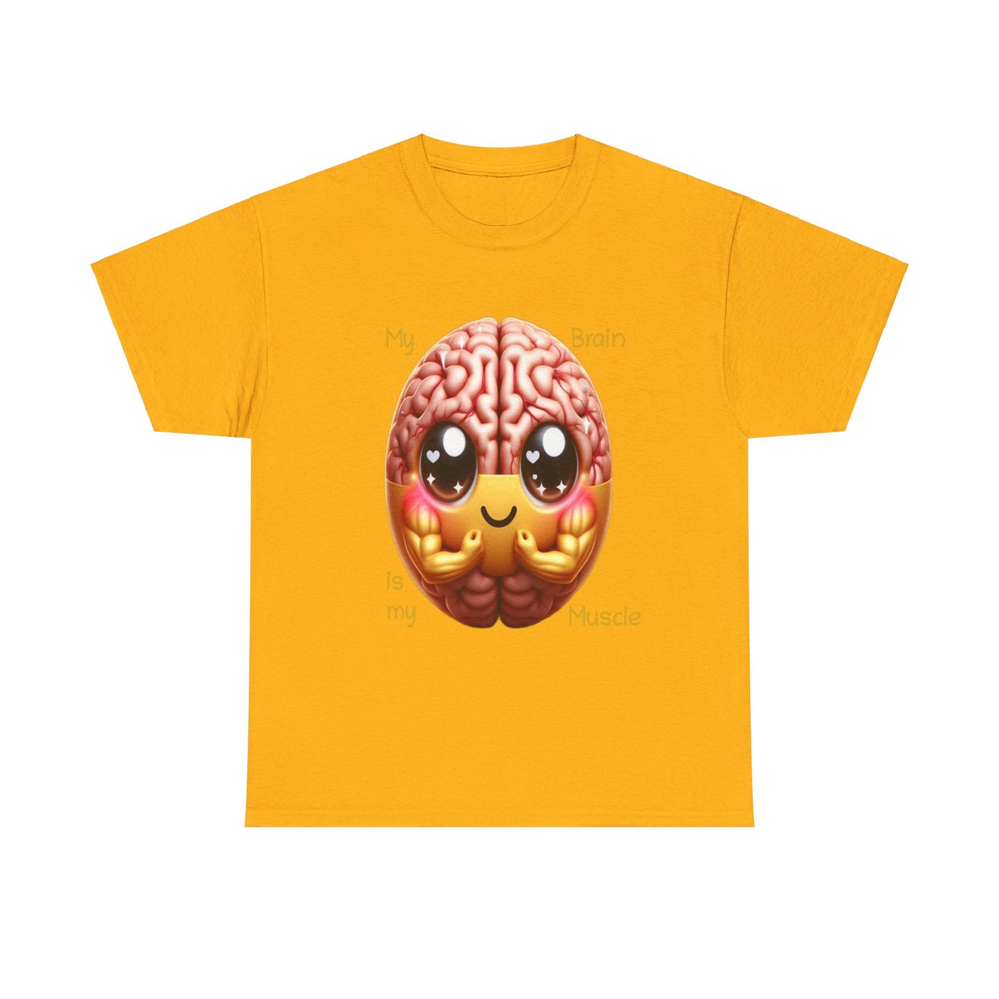 My Brain is my Muscle - T-Shirt