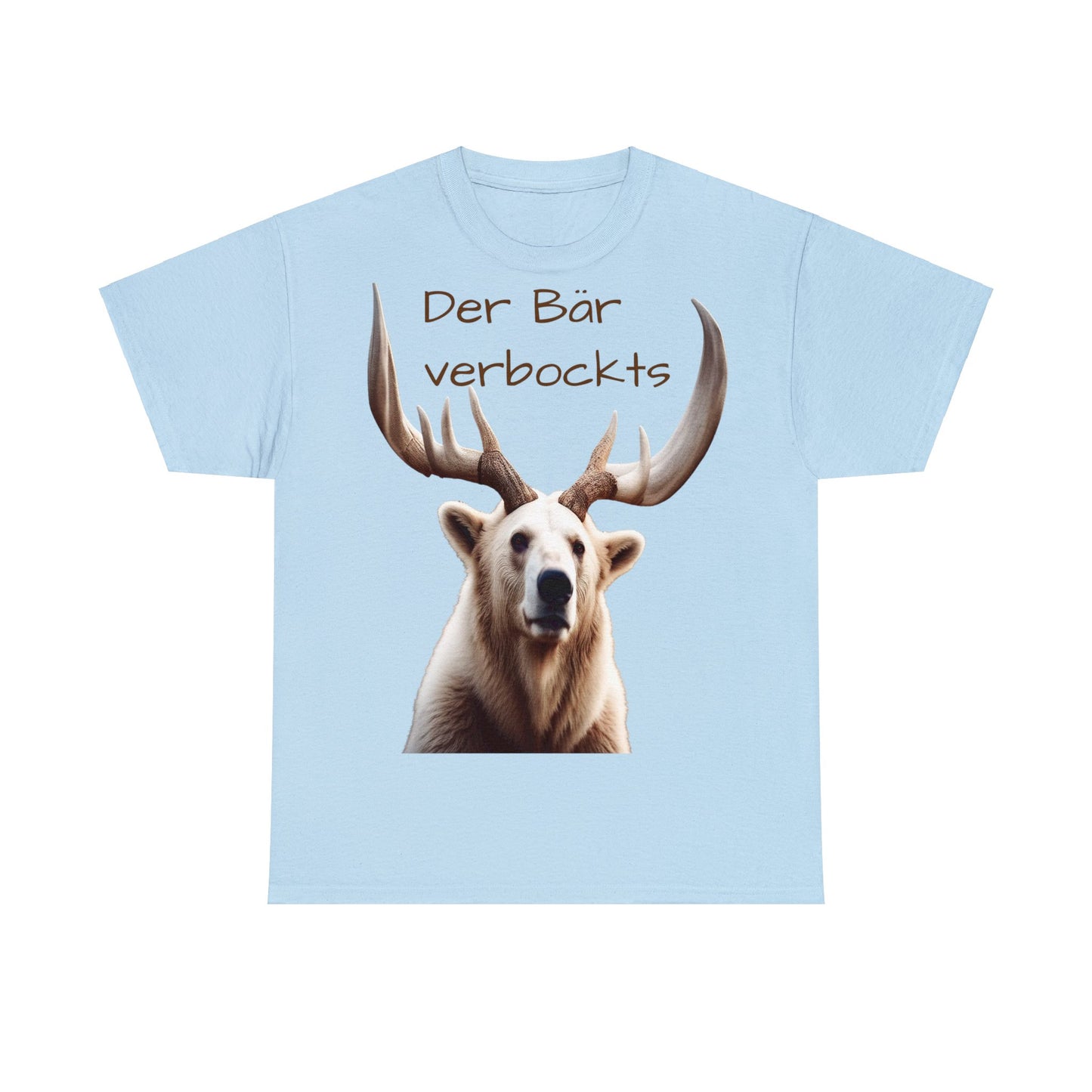 Der Baer Verbockt's - T-Shirt