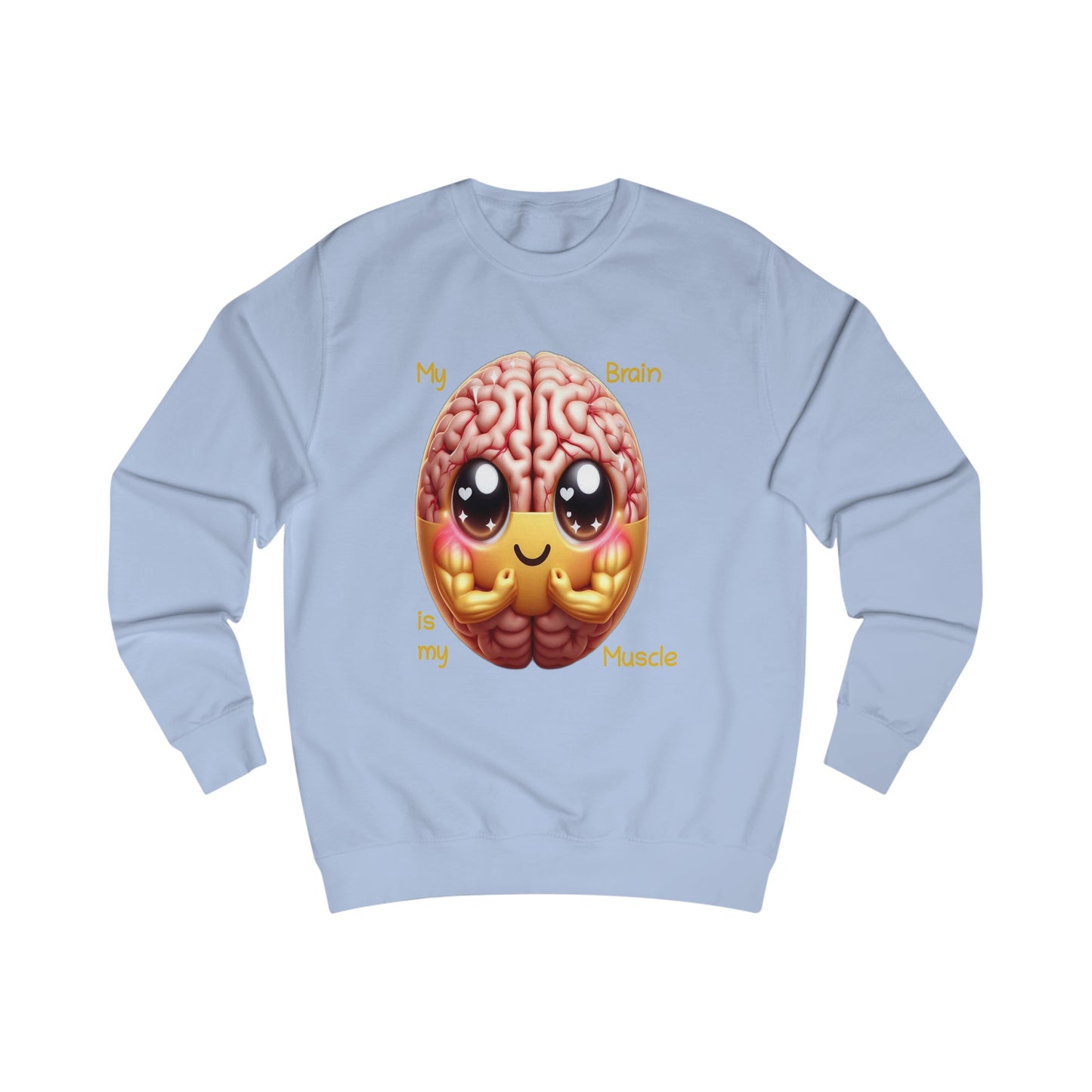 My Brain is my Muscle - Pullover