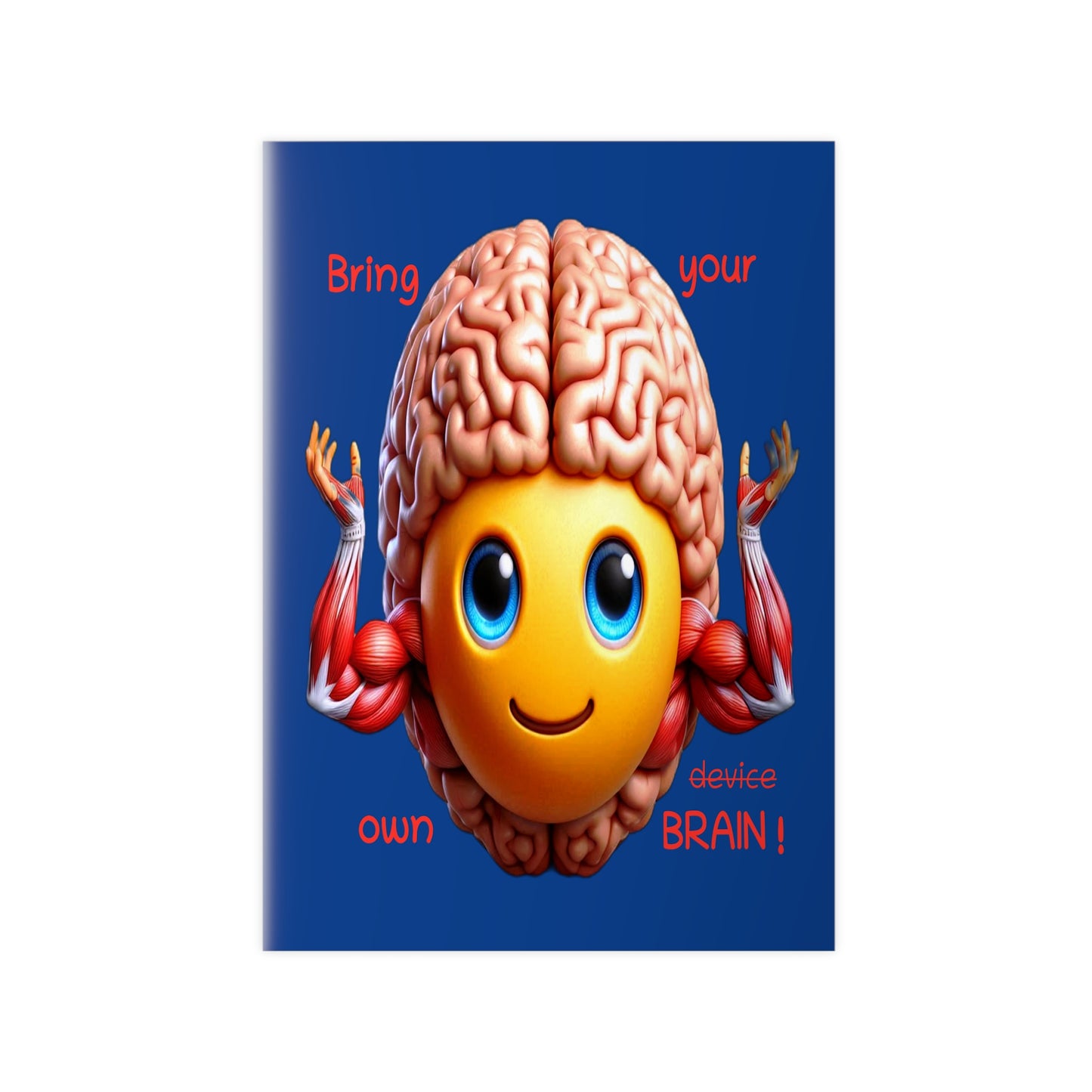 Bring your own Brain! - Portrait Poster