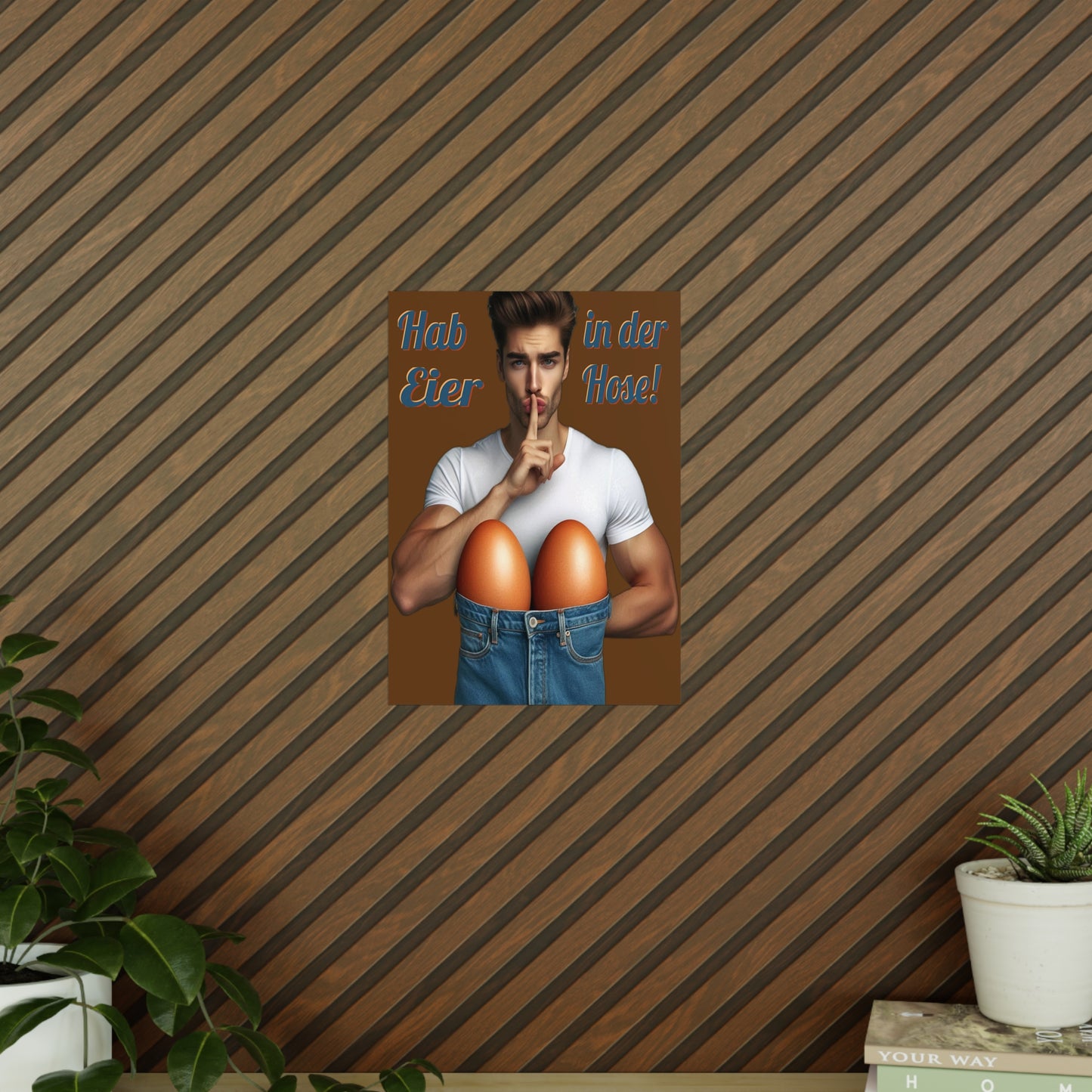 Eier Hose Mann - Poster
