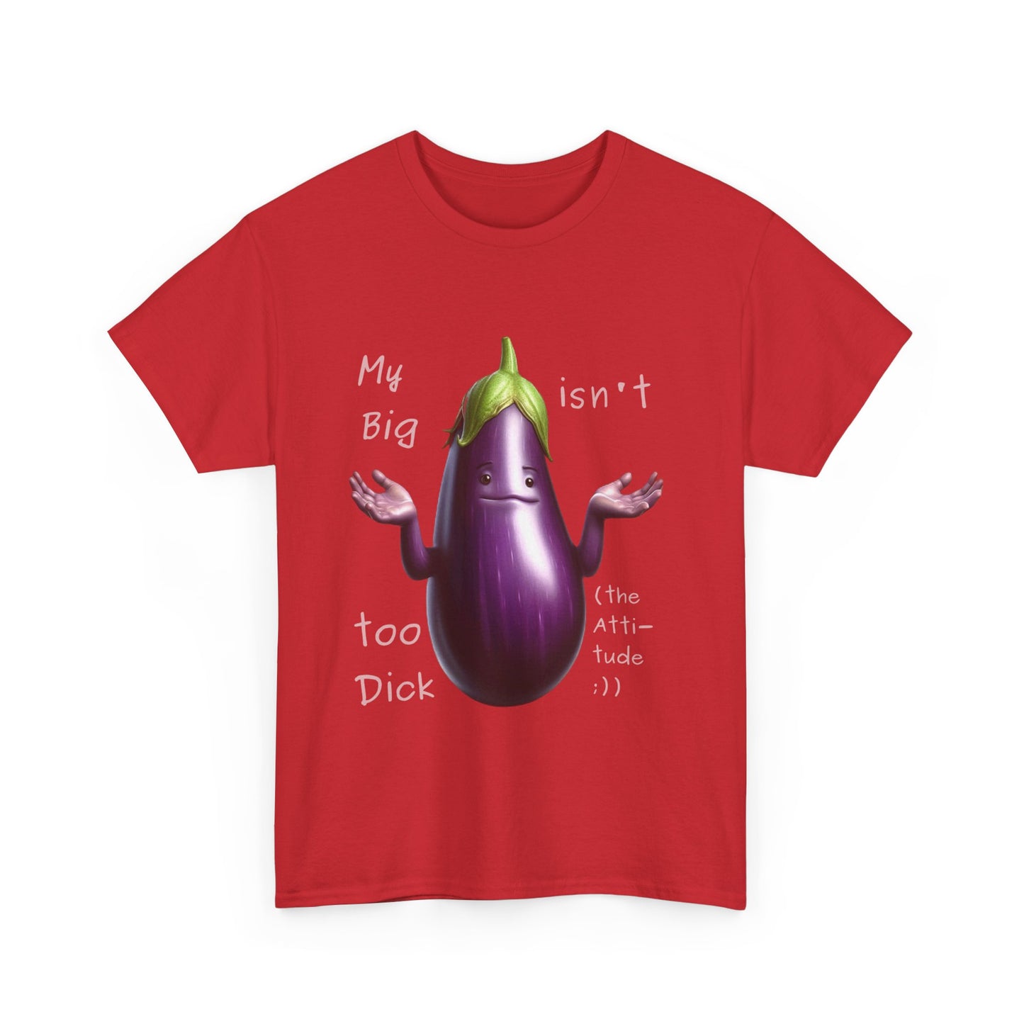 Big Dick - T-Shirt