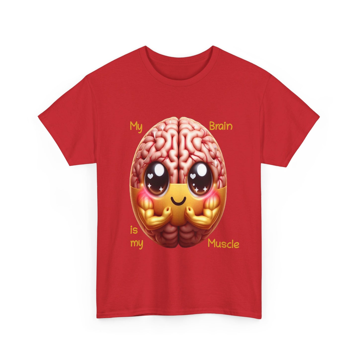 My Brain is my Muscle - T-Shirt