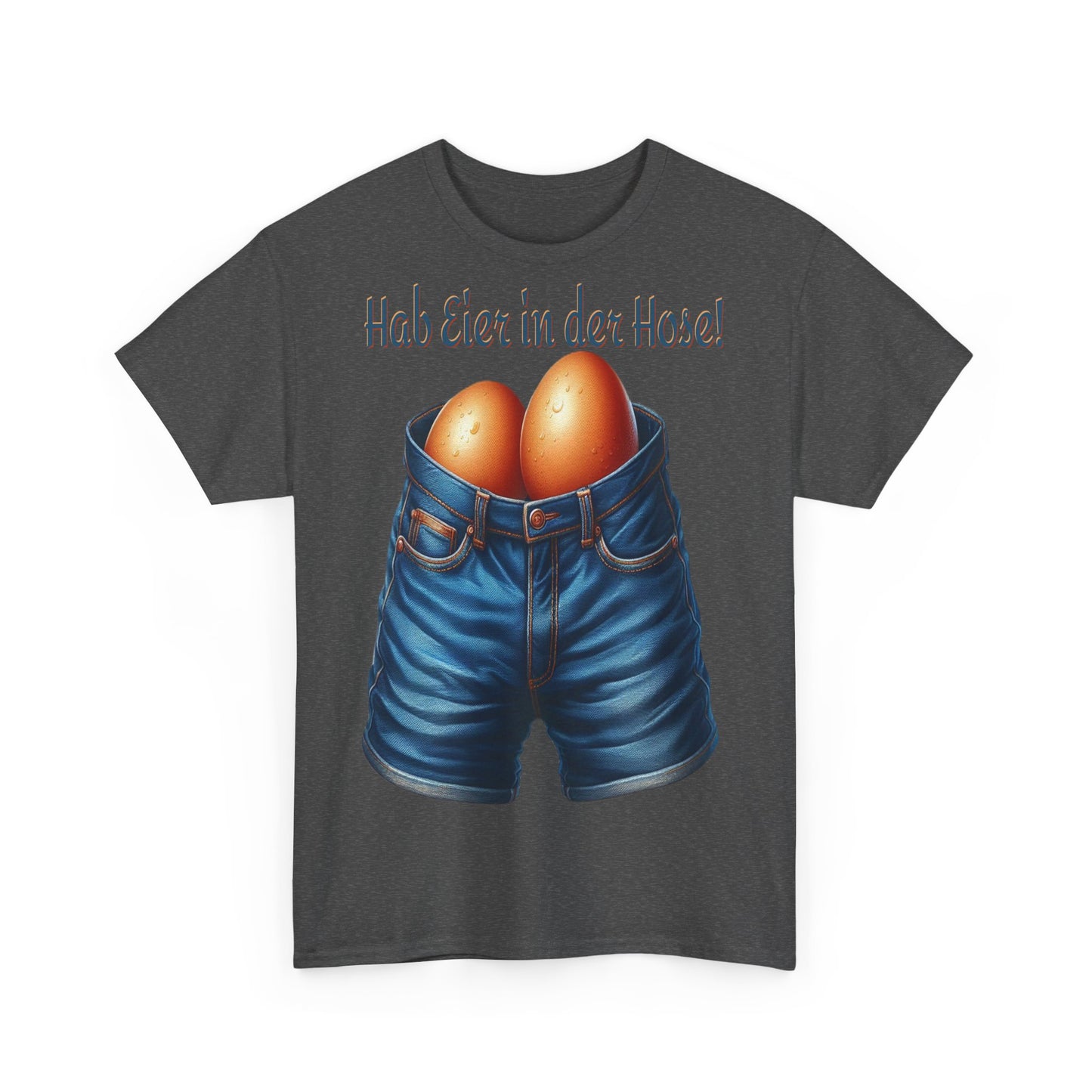 Eier in Hose - T-Shirt