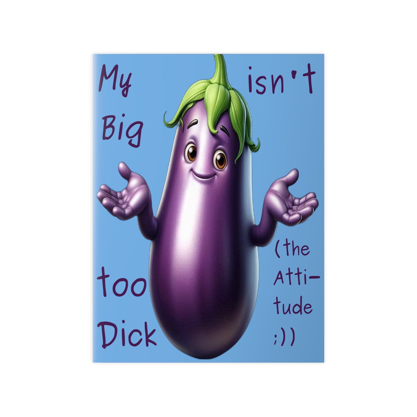 Big Dick without the attitude - Portrait Poster